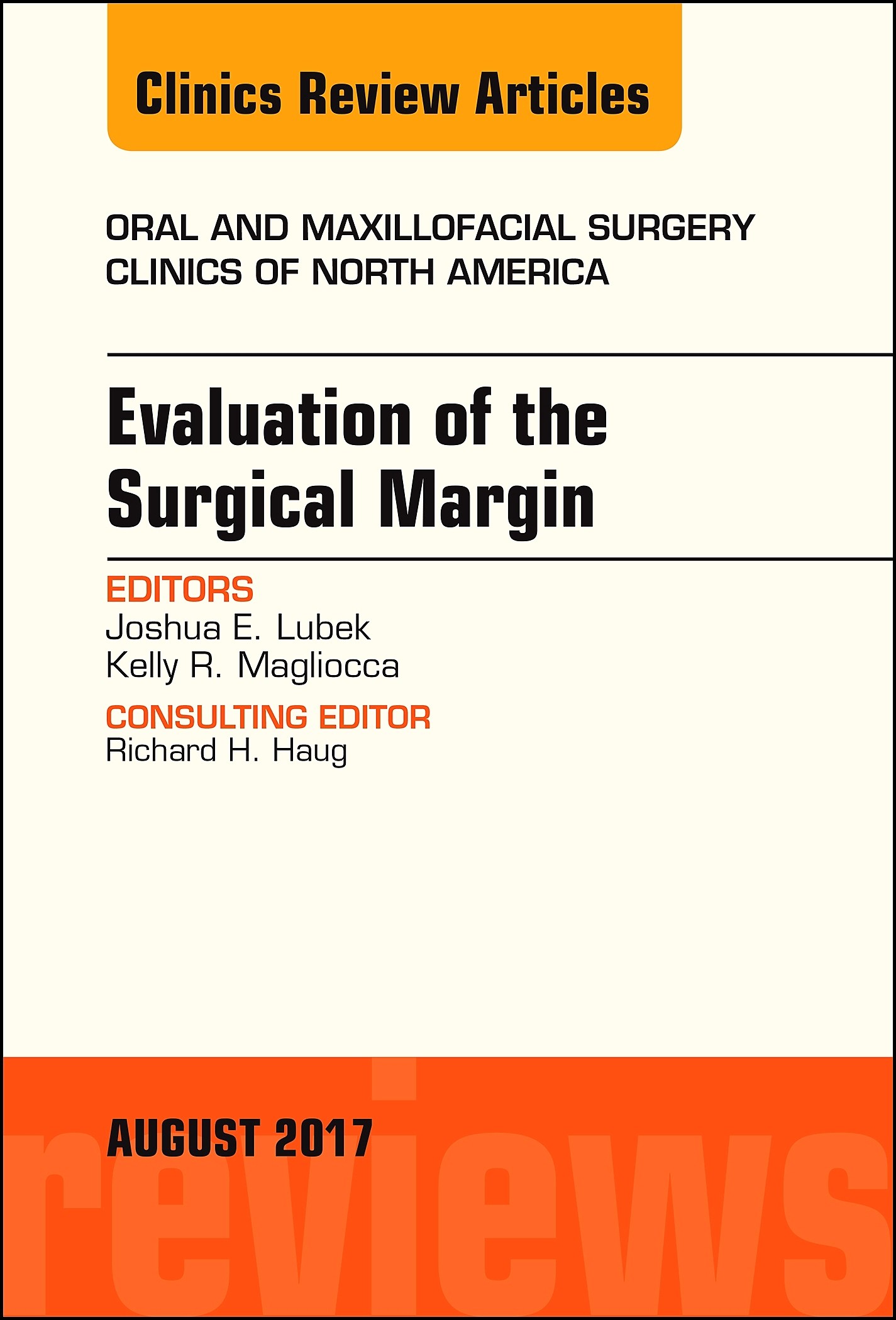 Cover Evaluation of the Surgical Margin, An Issue of Oral and Maxillofacial Clinics of North America, E-Book