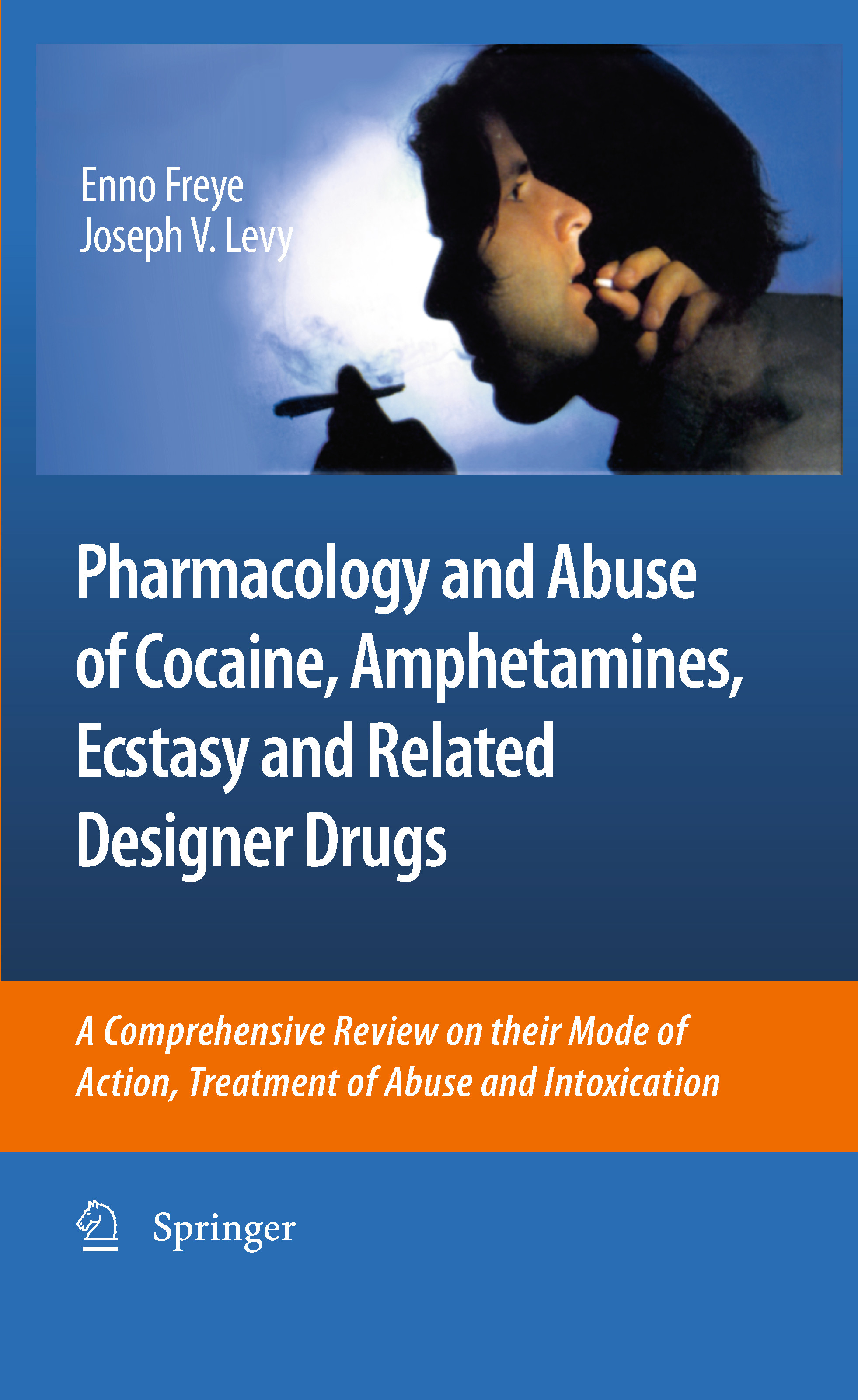 Cover Pharmacology and Abuse of Cocaine, Amphetamines, Ecstasy and Related Designer Drugs
