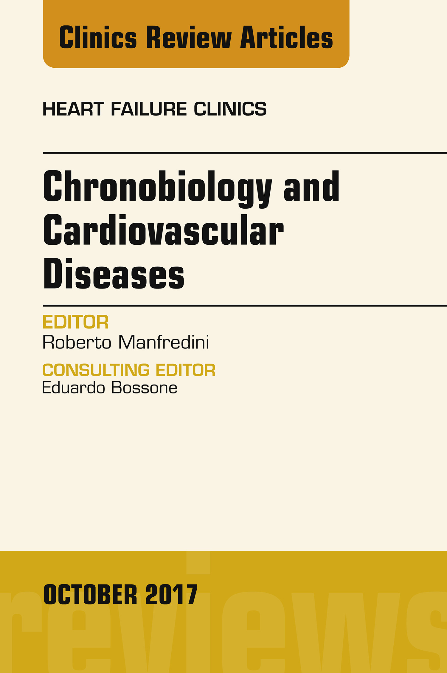 Cover Chronobiology and Cardiovascular Diseases, An Issue of Heart Failure Clinics, E-Book