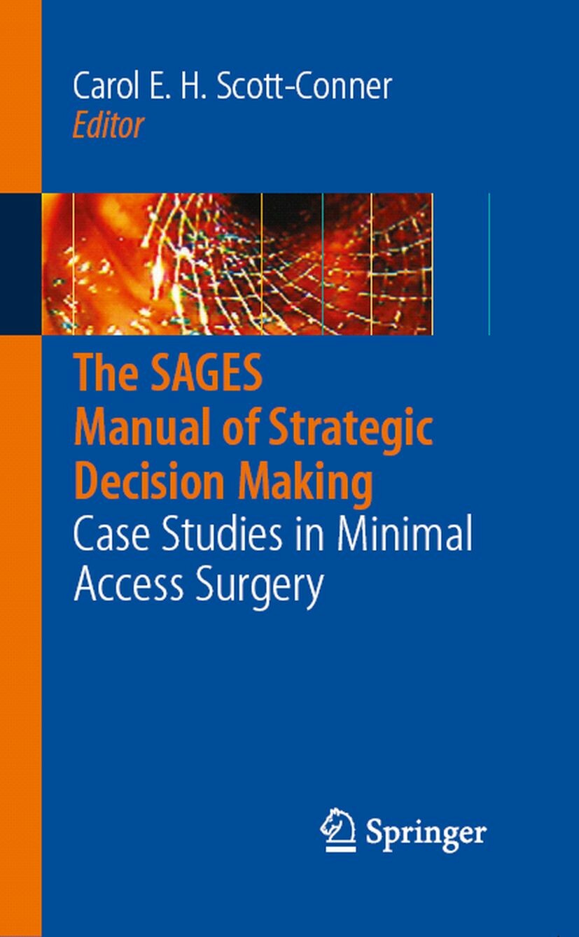The SAGES Manual of Strategic Decision Making