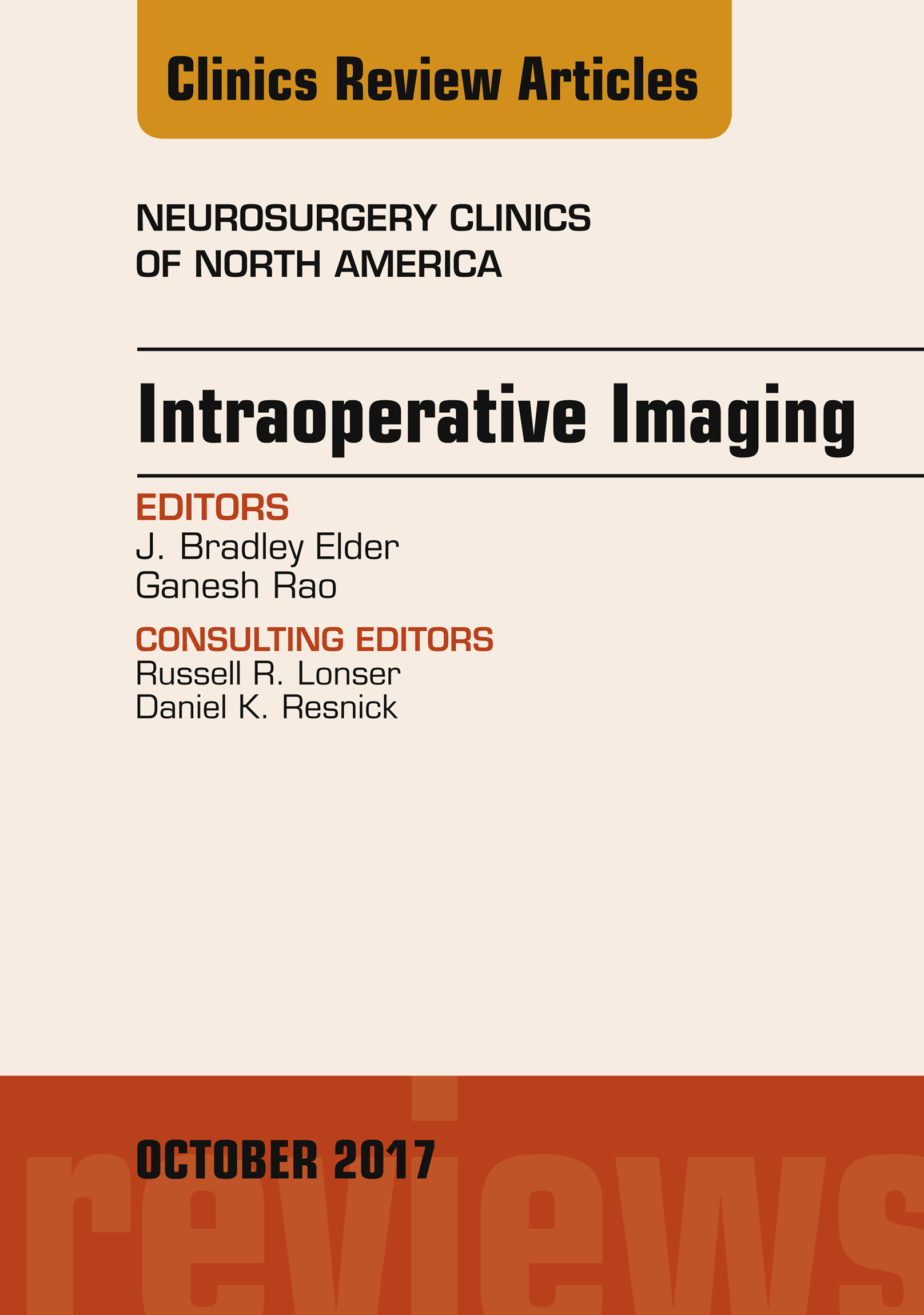 Intraoperative Imaging, An Issue of Neurosurgery Clinics of North America, E-Book