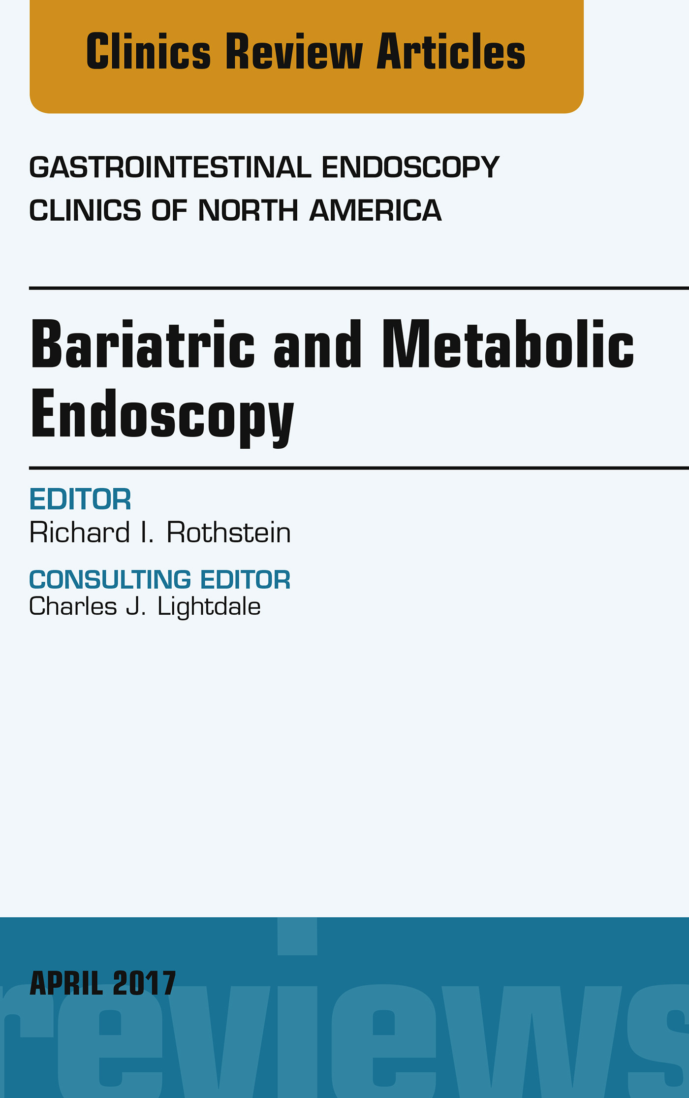 Bariatric and Metabolic Endoscopy, An Issue of Gastrointestinal Endoscopy Clinics, E-Book