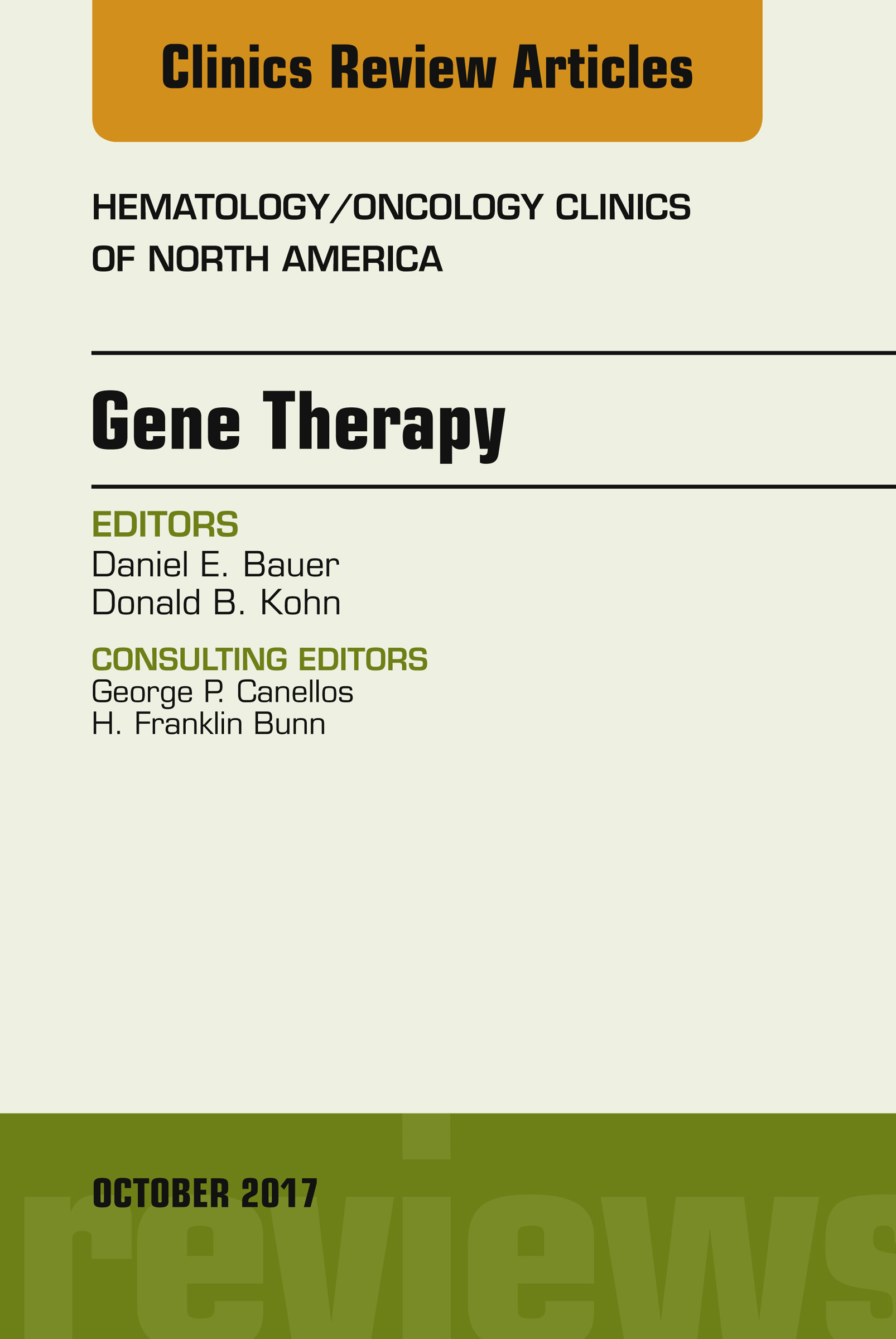 Gene Therapy, An Issue of Hematology/Oncology Clinics of North America, E-Book