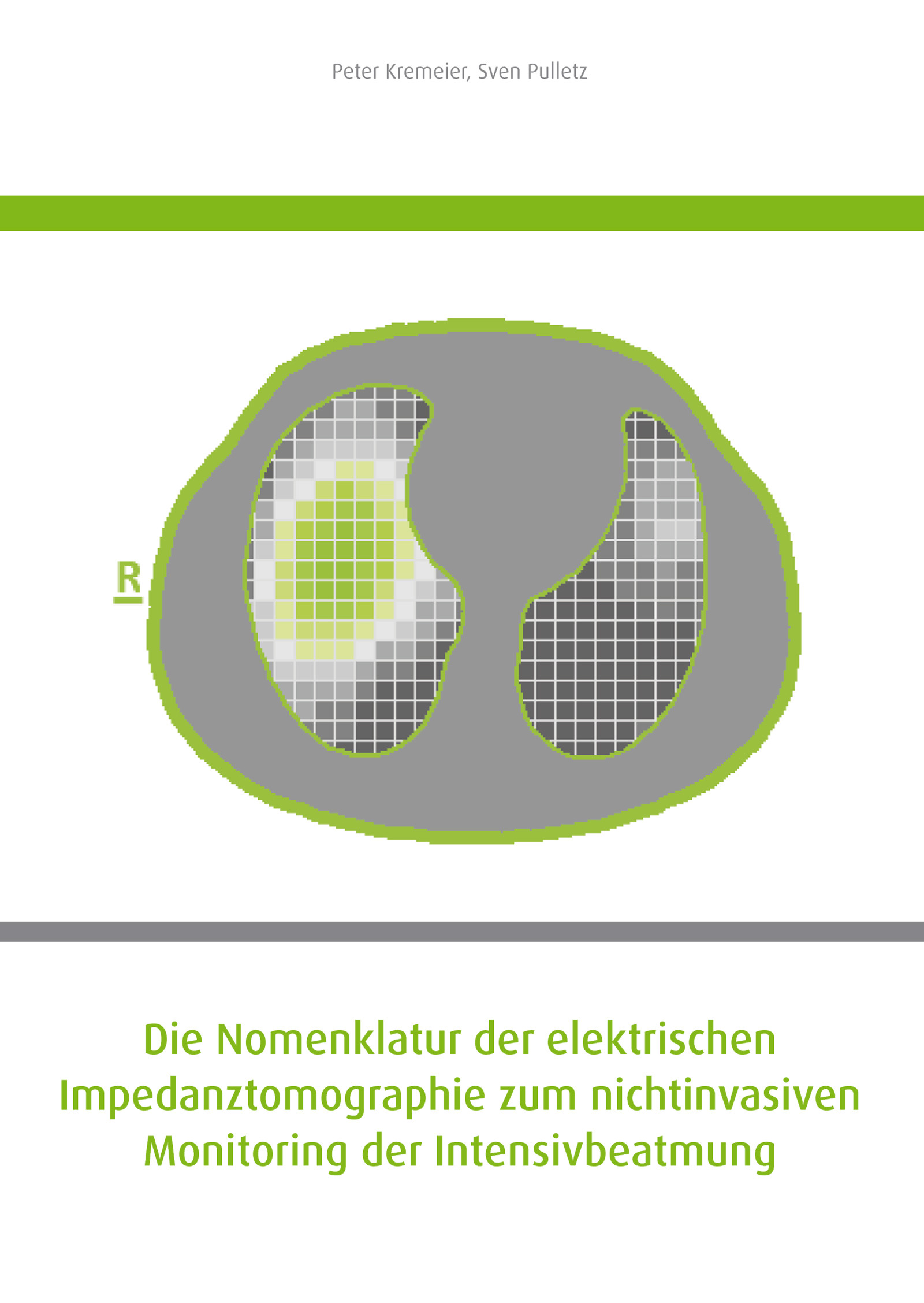 Cover Die Nomenklatur der elektrischen Impedanztomographie zum nichtinvasiven Monitoring der Intensivbeatmung