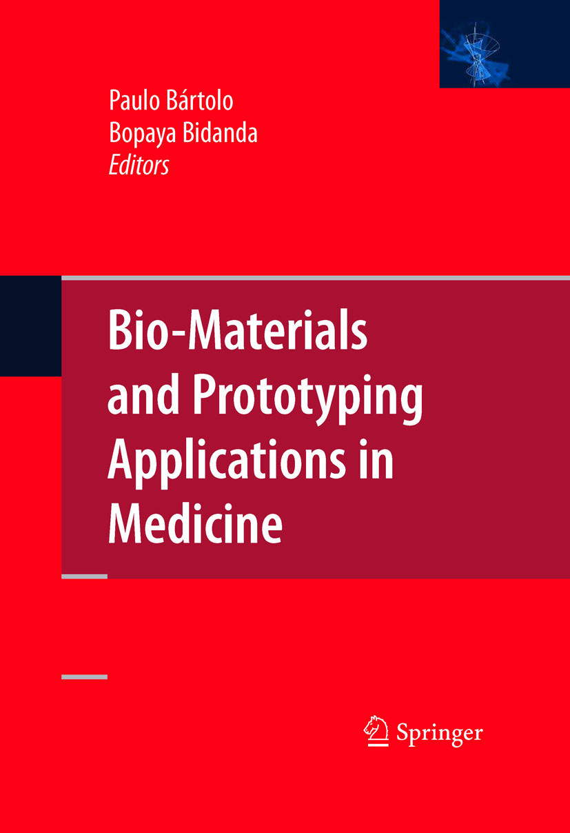 Bio-Materials and Prototyping Applications in Medicine