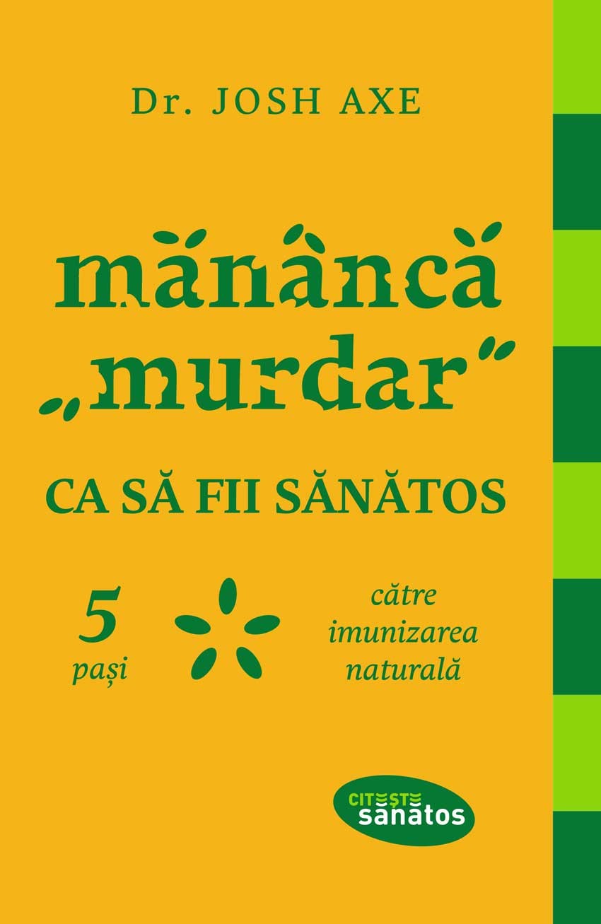 Cover Manânca 'murdar' ca sa fii sanatos. 5 pa?i catre imunizarea naturala.