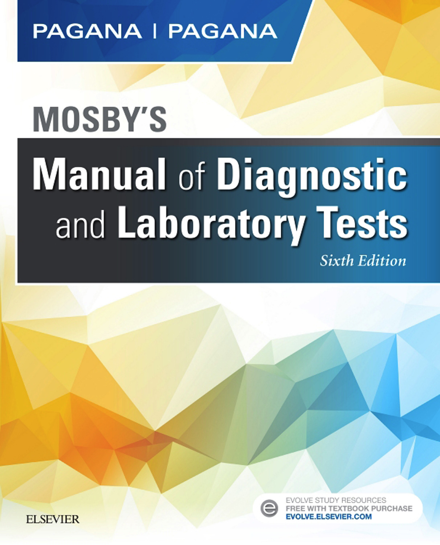 Mosby's Manual of Diagnostic and Laboratory Tests - E-Book