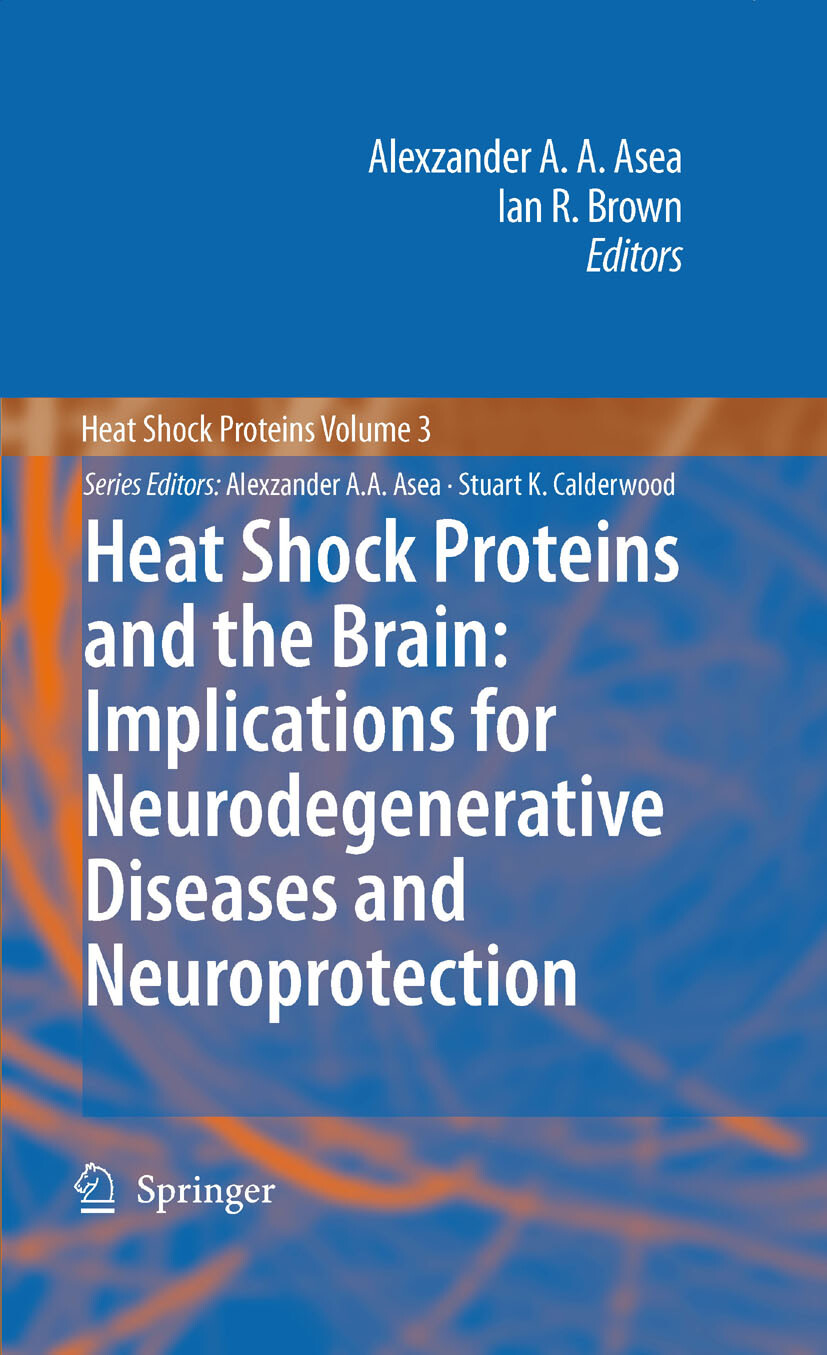 Cover Heat Shock Proteins and the Brain: Implications for Neurodegenerative Diseases and Neuroprotection