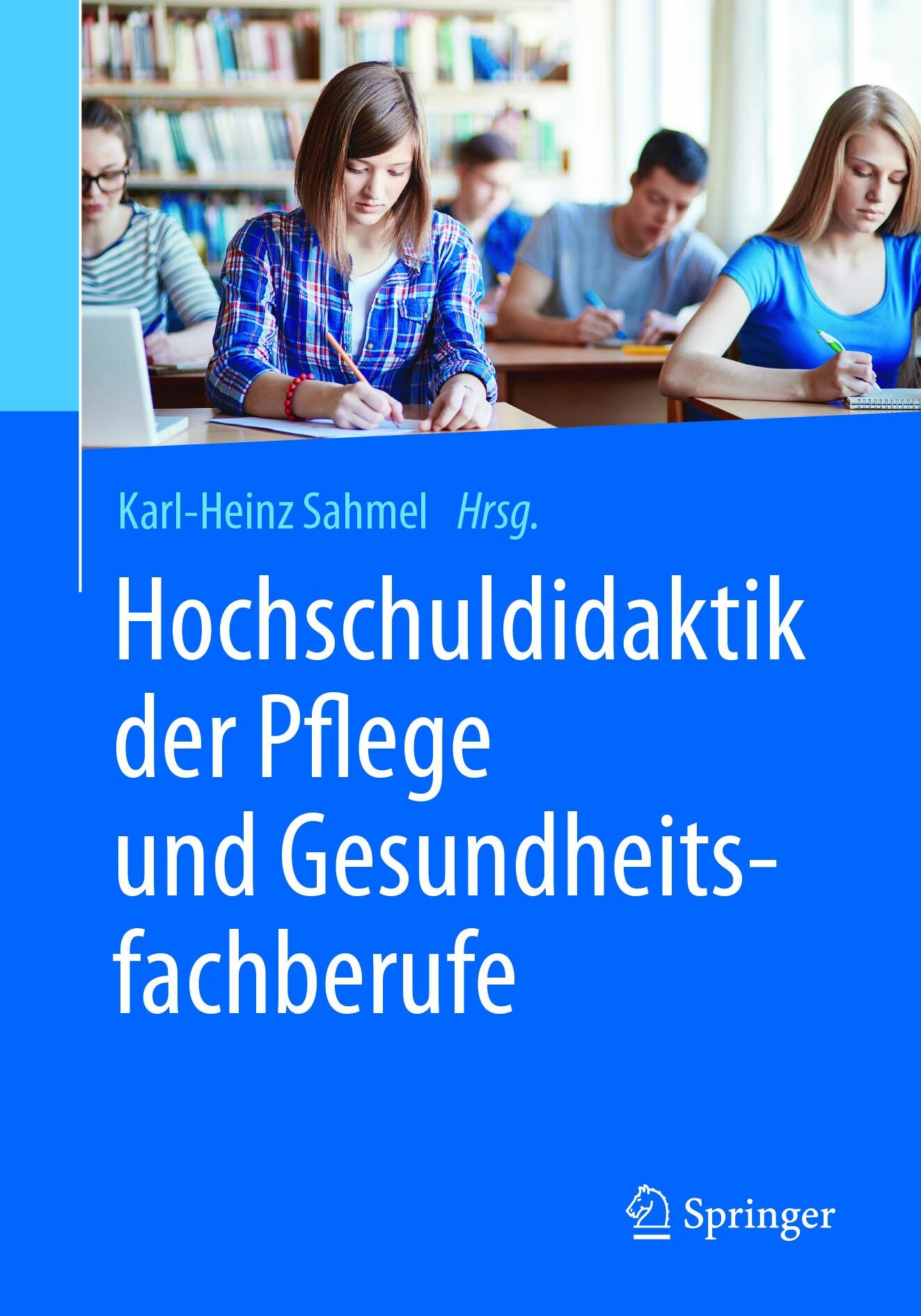 Hochschuldidaktik der Pflege und Gesundheitsfachberufe