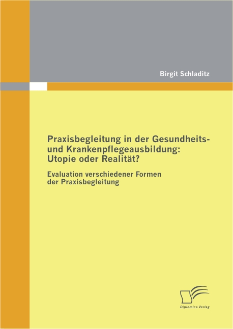 Cover Praxisbegleitung in der Gesundheits- und Krankenpflegeausbildung: Utopie oder Realität?