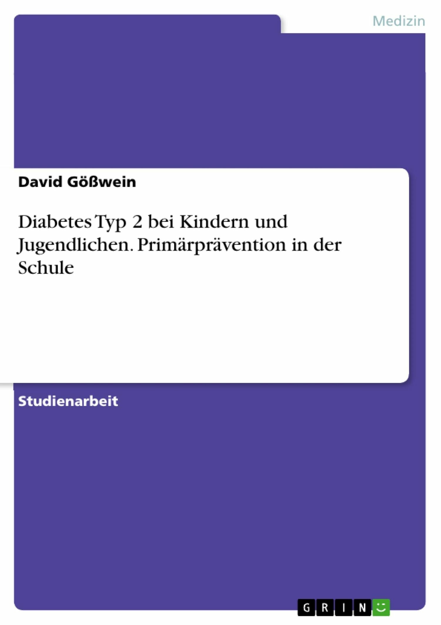 Cover Diabetes Typ 2 bei Kindern und Jugendlichen. Primärprävention in der Schule