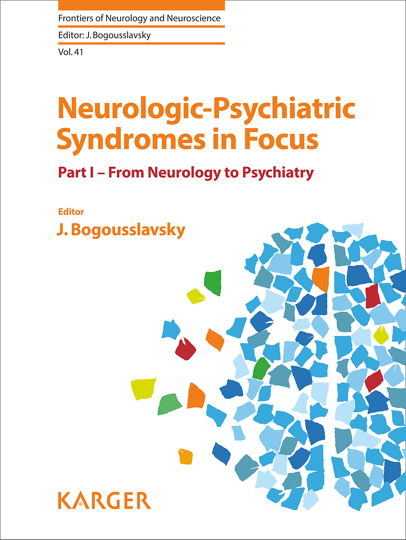 Neurologic-Psychiatric Syndromes in Focus - Part I