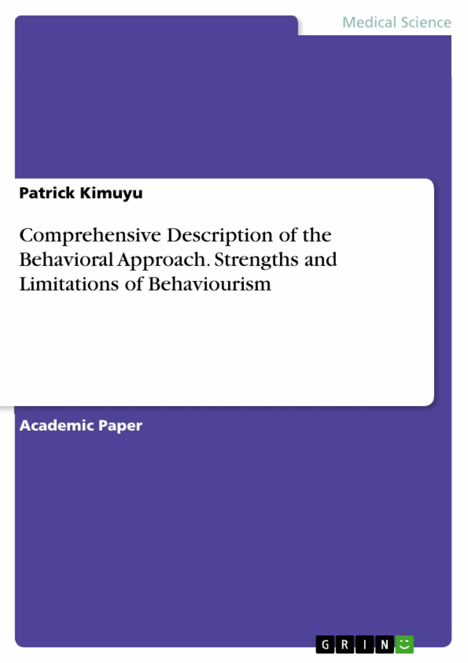 Cover Comprehensive Description of the Behavioral Approach. Strengths and Limitations of Behaviourism