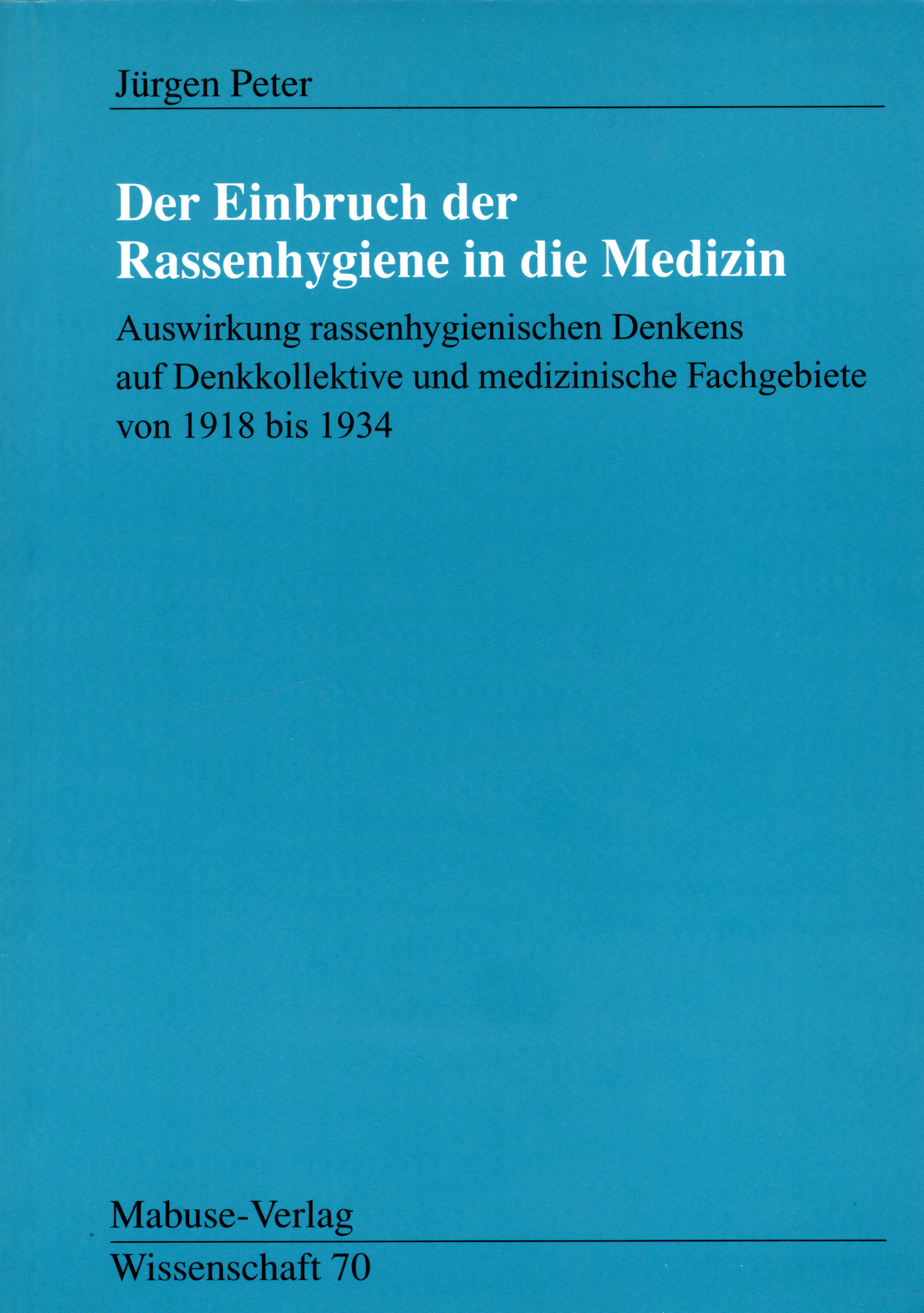 Cover Der Einbruch der Rassenhygiene in die Medizin