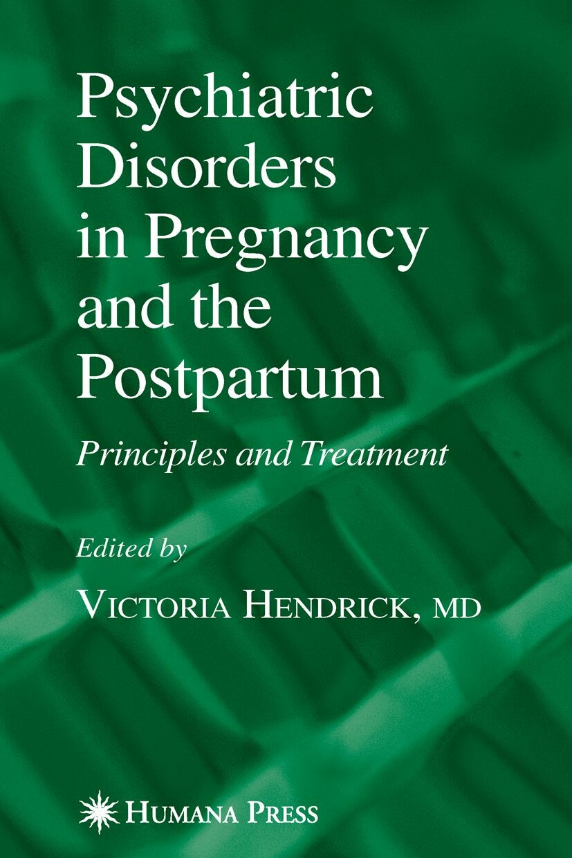 Psychiatric Disorders in Pregnancy and the Postpartum