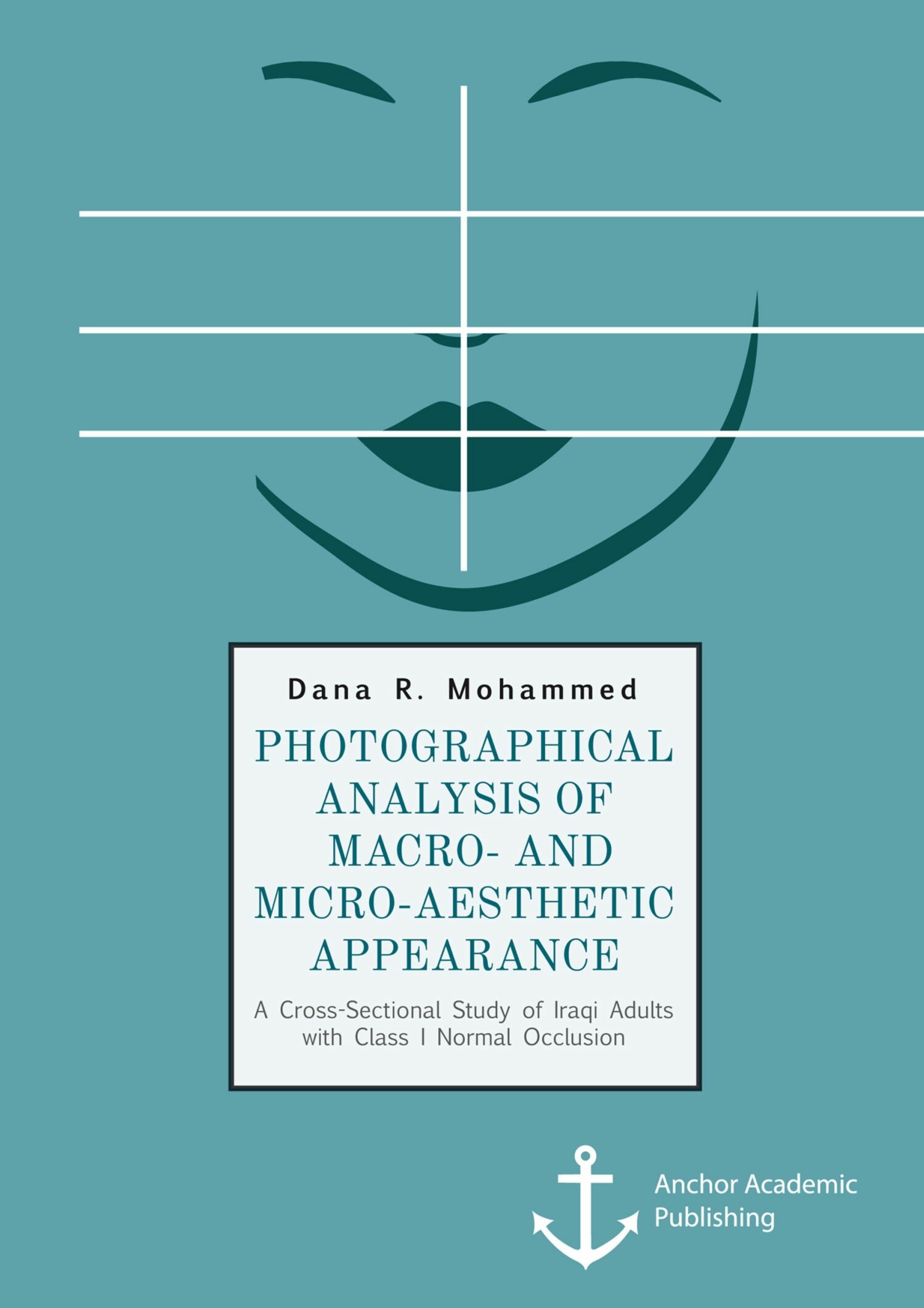 Cover Photographical Analysis of Macro- and Micro-aesthetic Appearance. A Cross-Sectional Study of Iraqi Adults with Class I Normal Occlusion