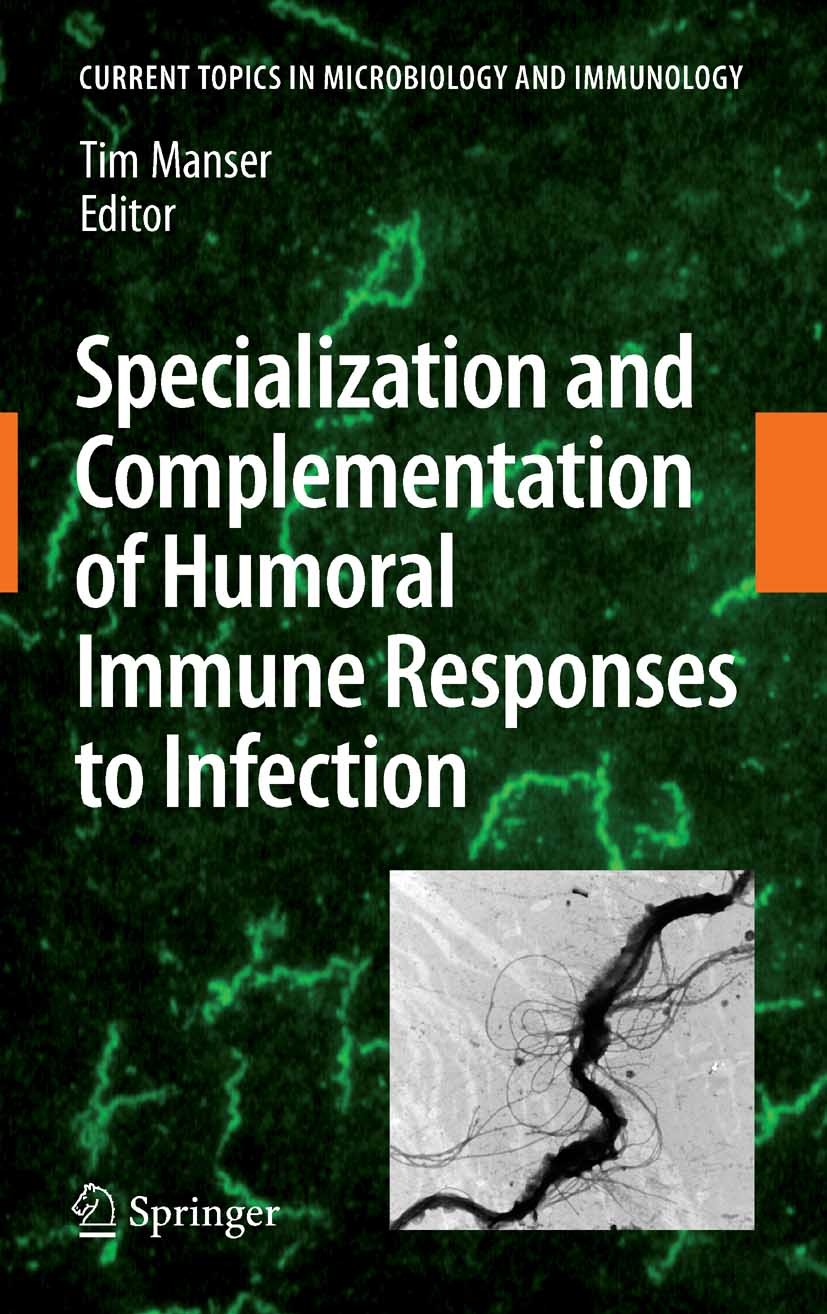 Specialization and Complementation of Humoral Immune Responses to Infection