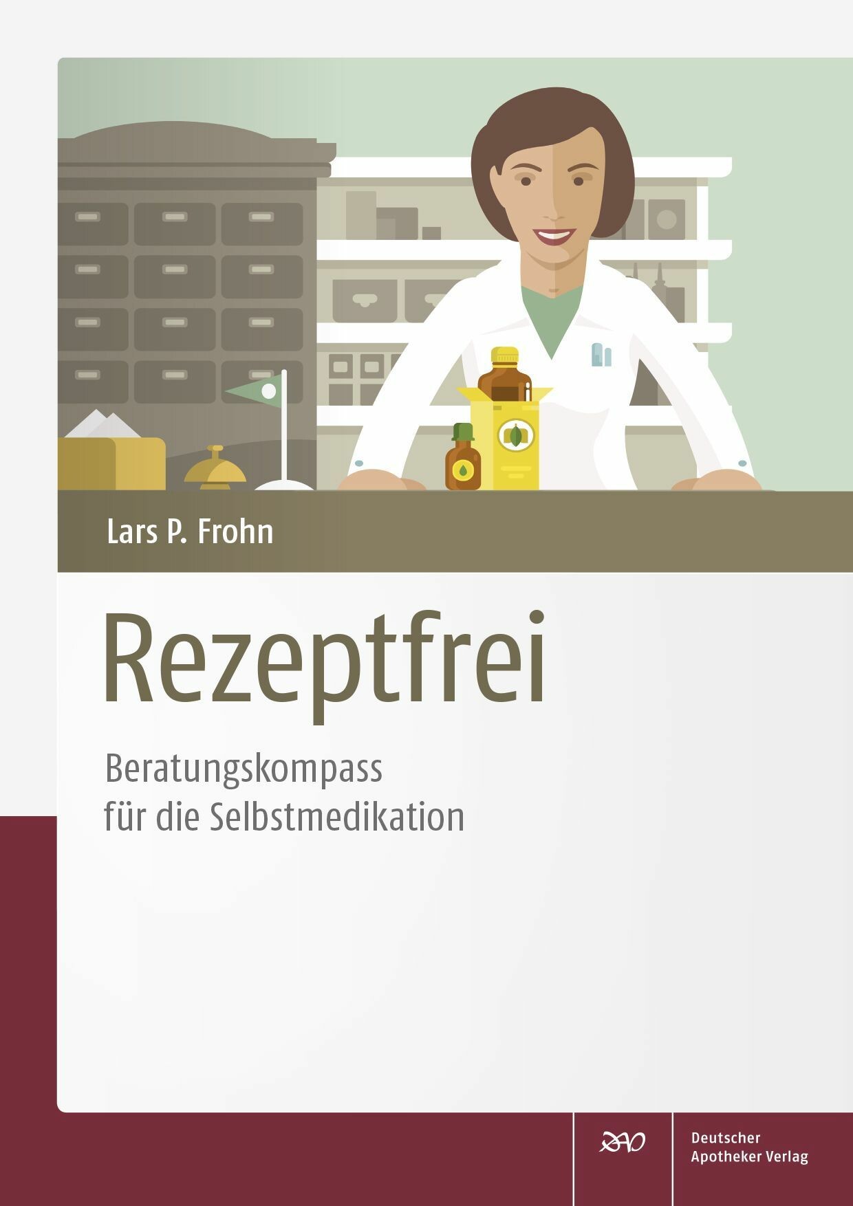 Cover Rezeptfrei - Beratungskompass für die Selbstmedikation