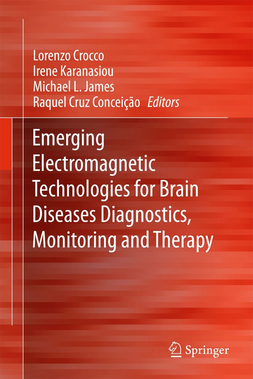 Cover Emerging Electromagnetic Technologies for Brain Diseases Diagnostics, Monitoring and Therapy