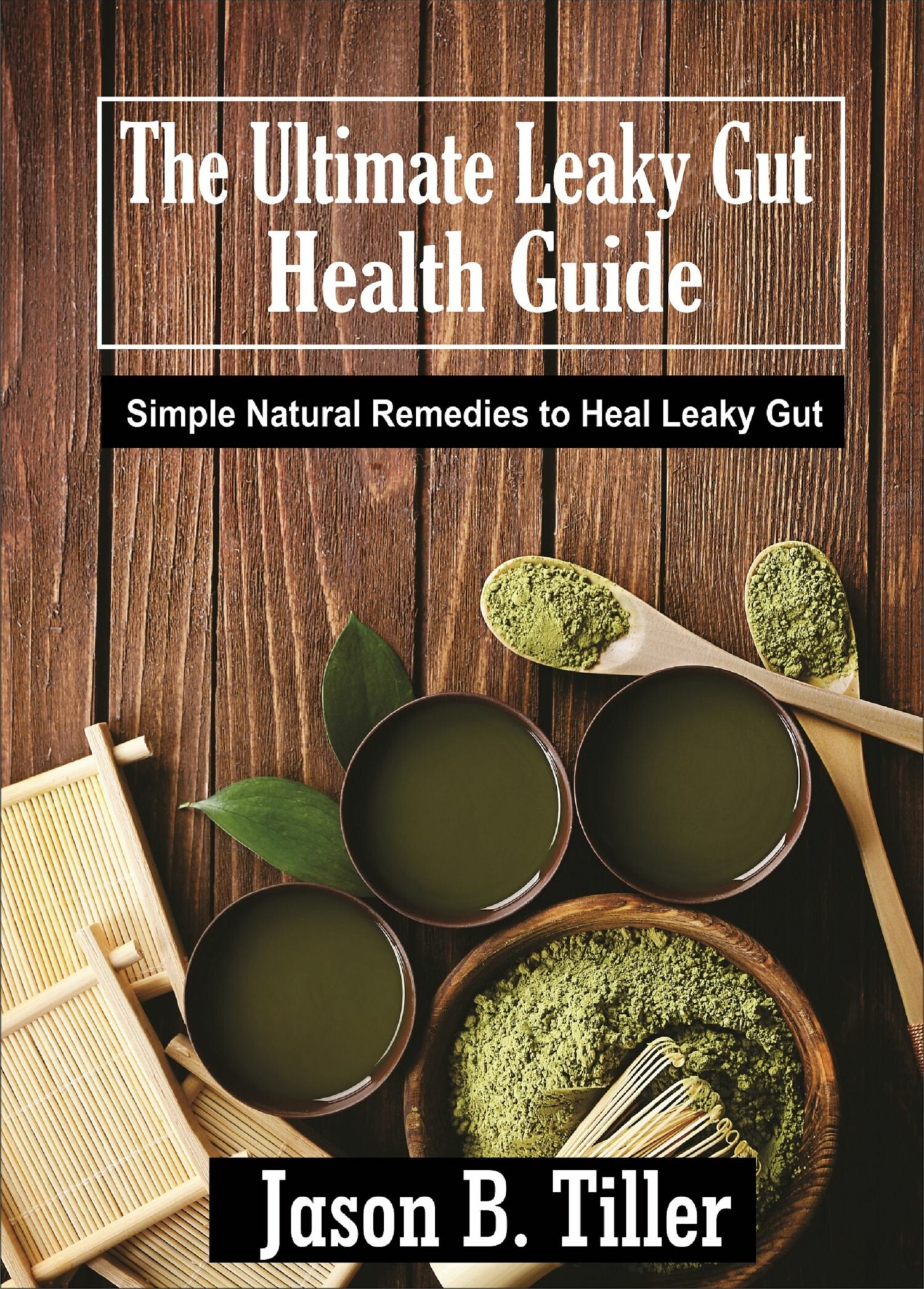 Cover The Ultimate Leaky Gut Health Guide