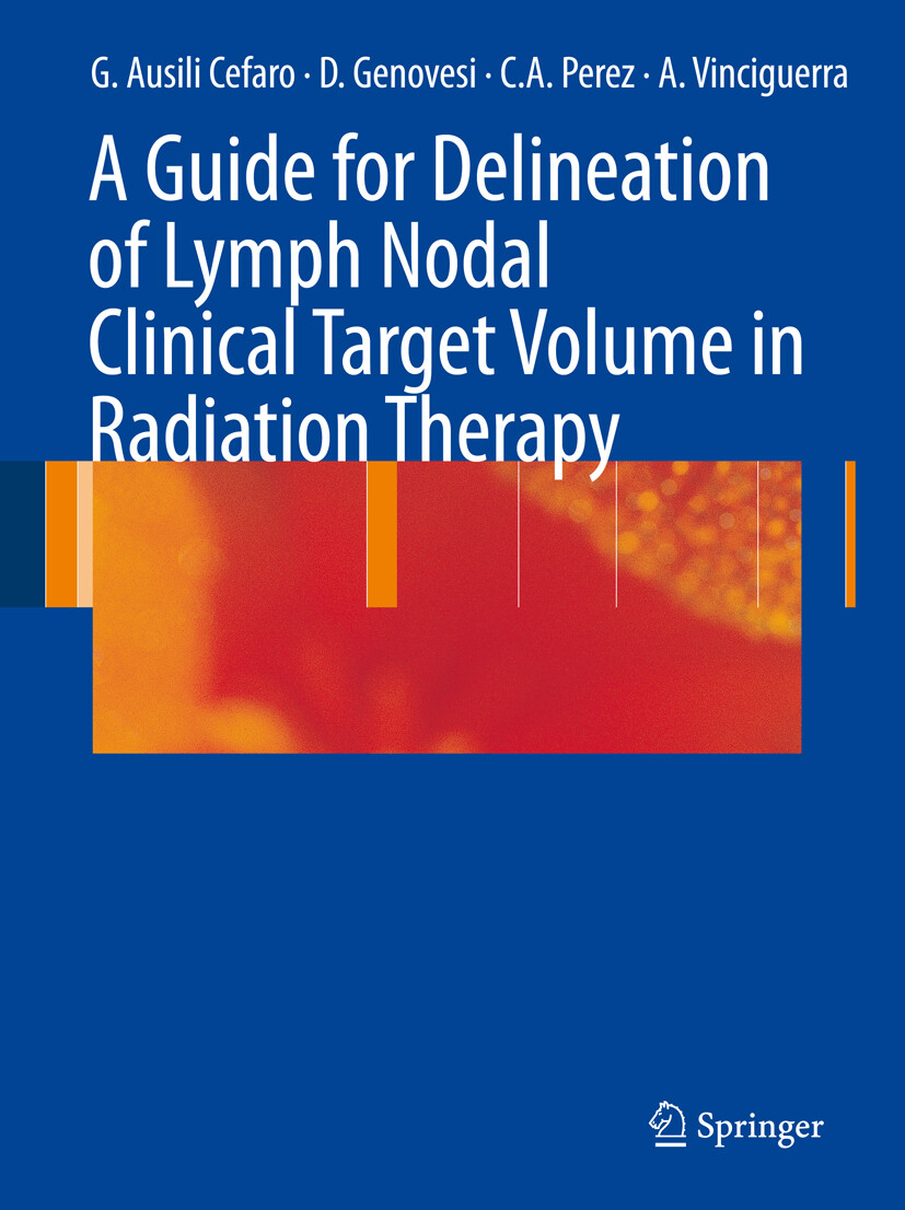 A Guide for Delineation of Lymph Nodal Clinical Target Volume in Radiation Therapy