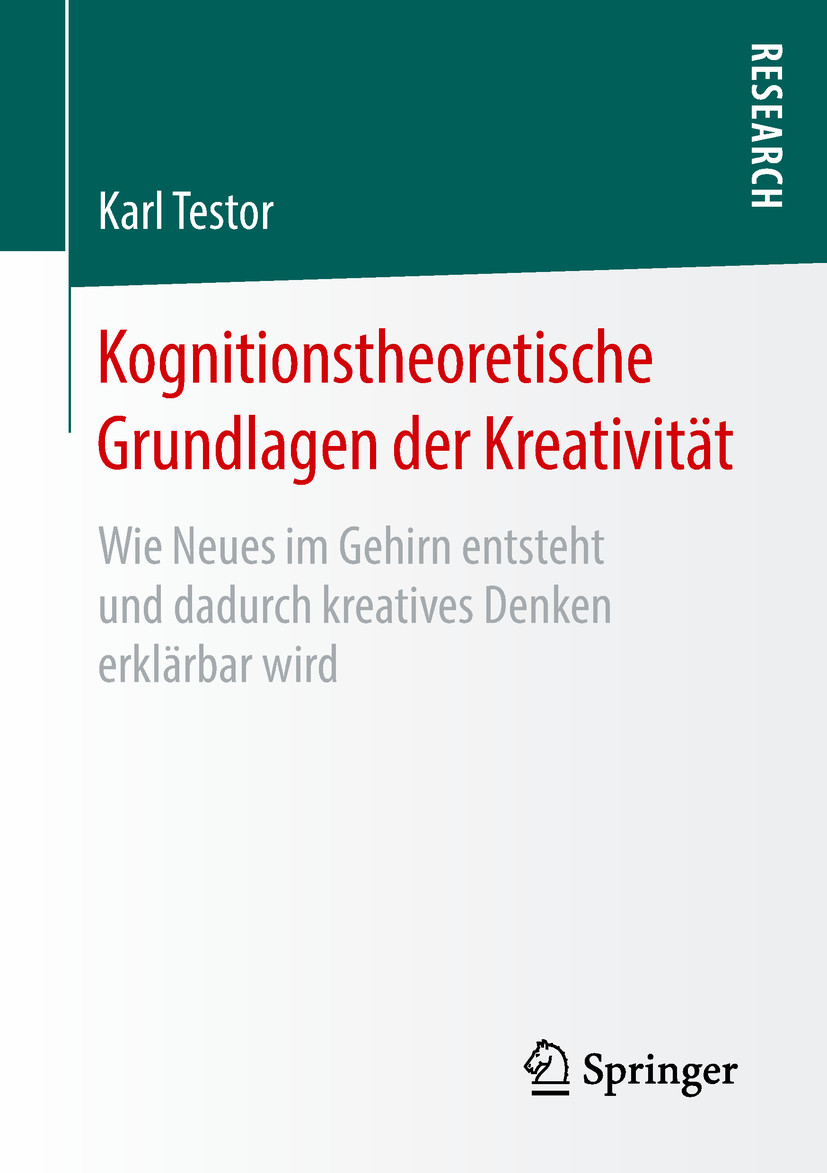 Kognitionstheoretische Grundlagen der Kreativität