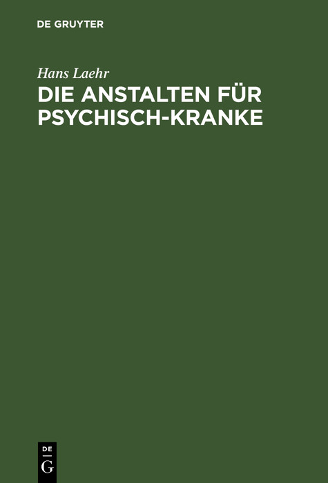 Cover Die Anstalten für Psychisch-Kranke