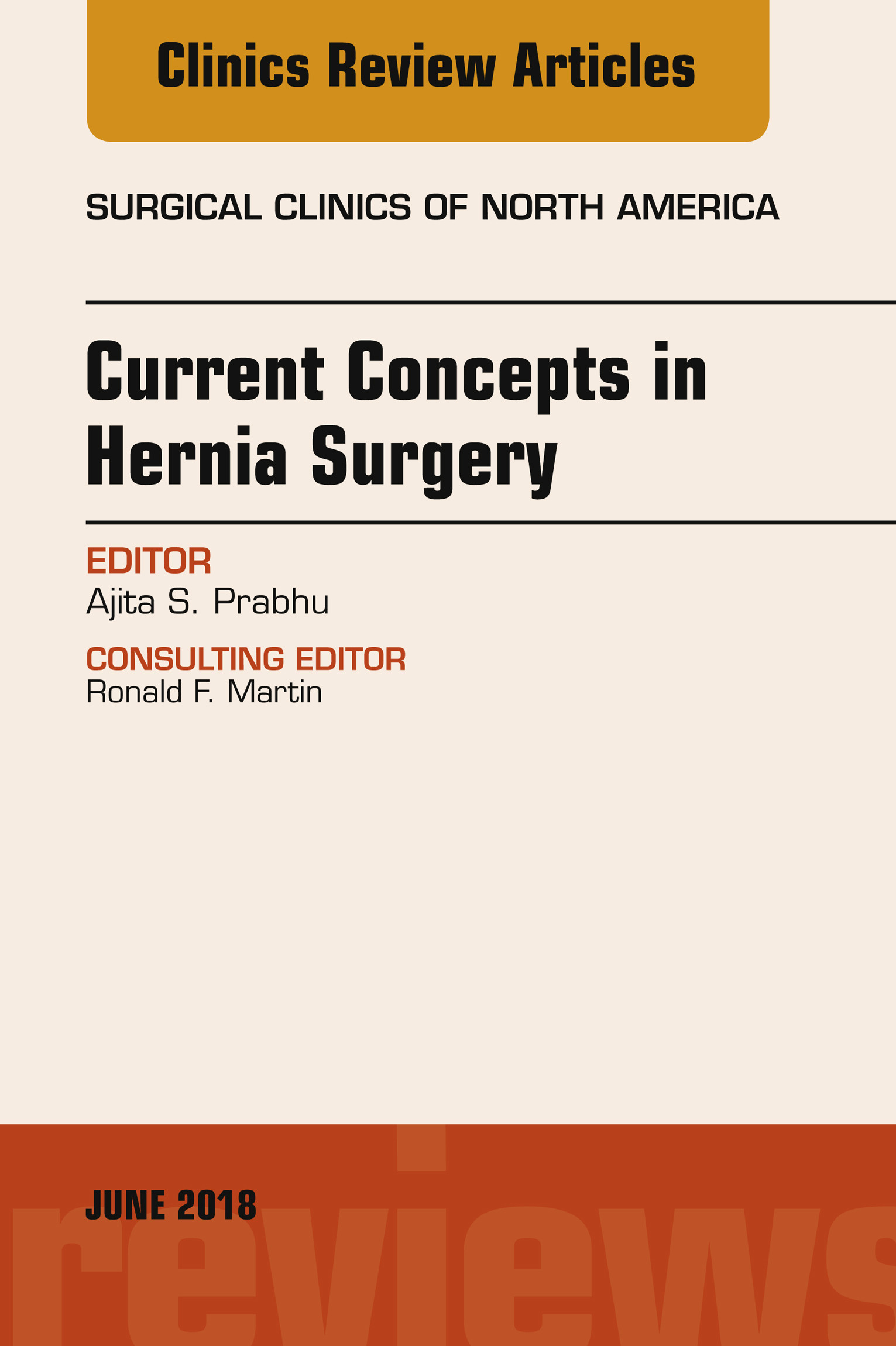 Cover Current Concepts in Hernia Surgery, An Issue of Surgical Clinics, E-Book