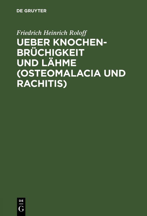 Cover Ueber Knochenbrüchigkeit und Lähme (Osteomalacia und Rachitis)