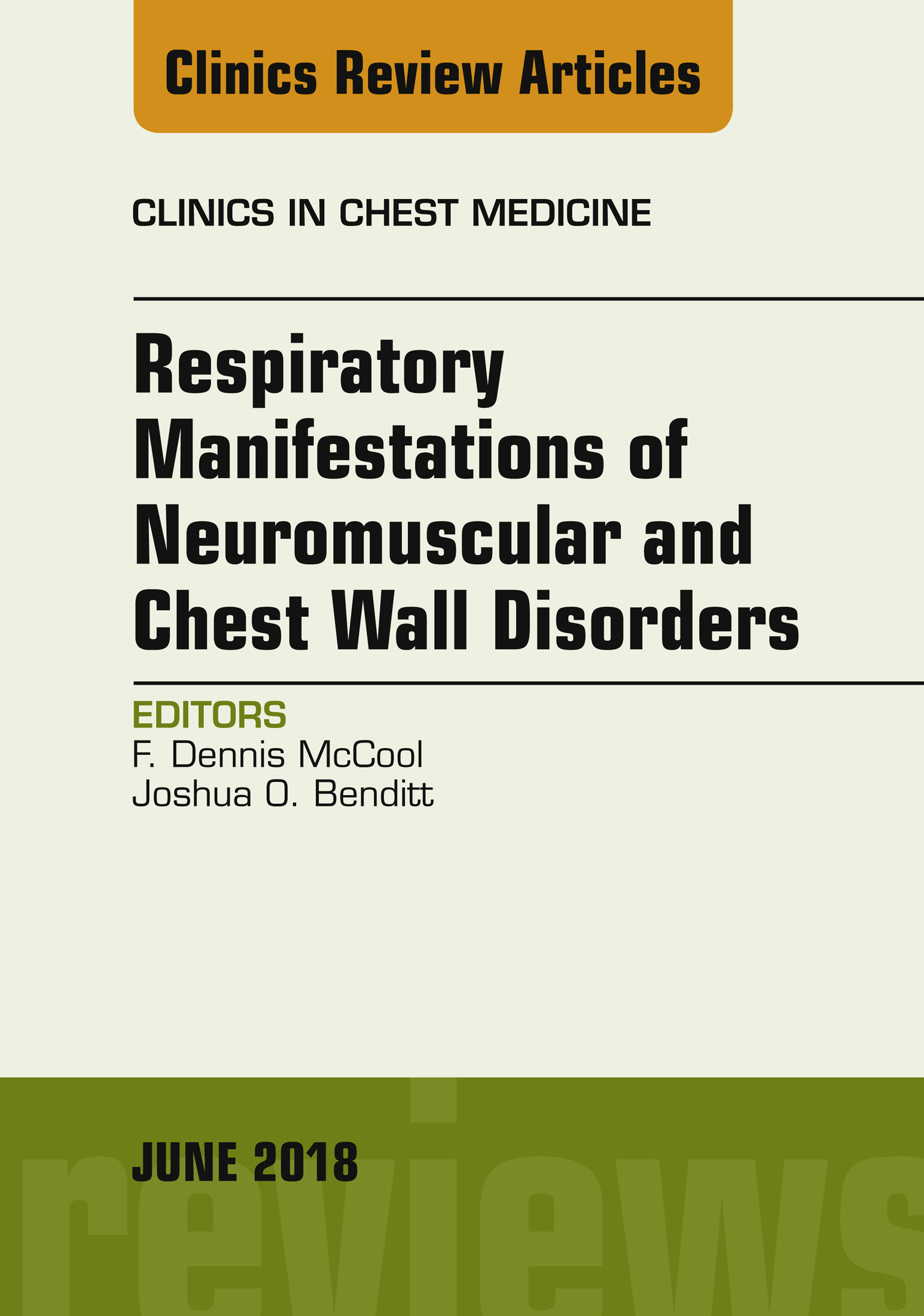 Respiratory Manifestations of Neuromuscular and Chest Wall Disease, An Issue of Clinics in Chest Medicine, E-Book