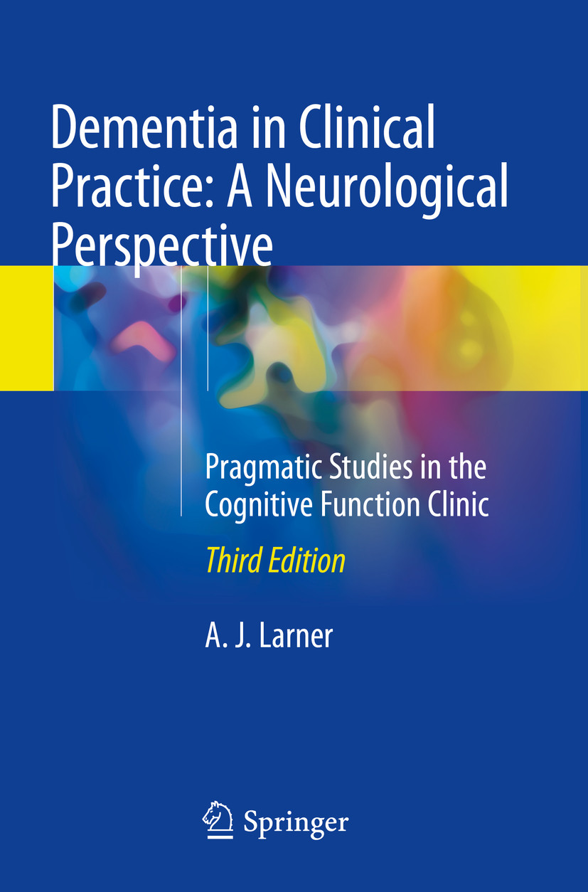 Cover Dementia in Clinical Practice: A Neurological Perspective