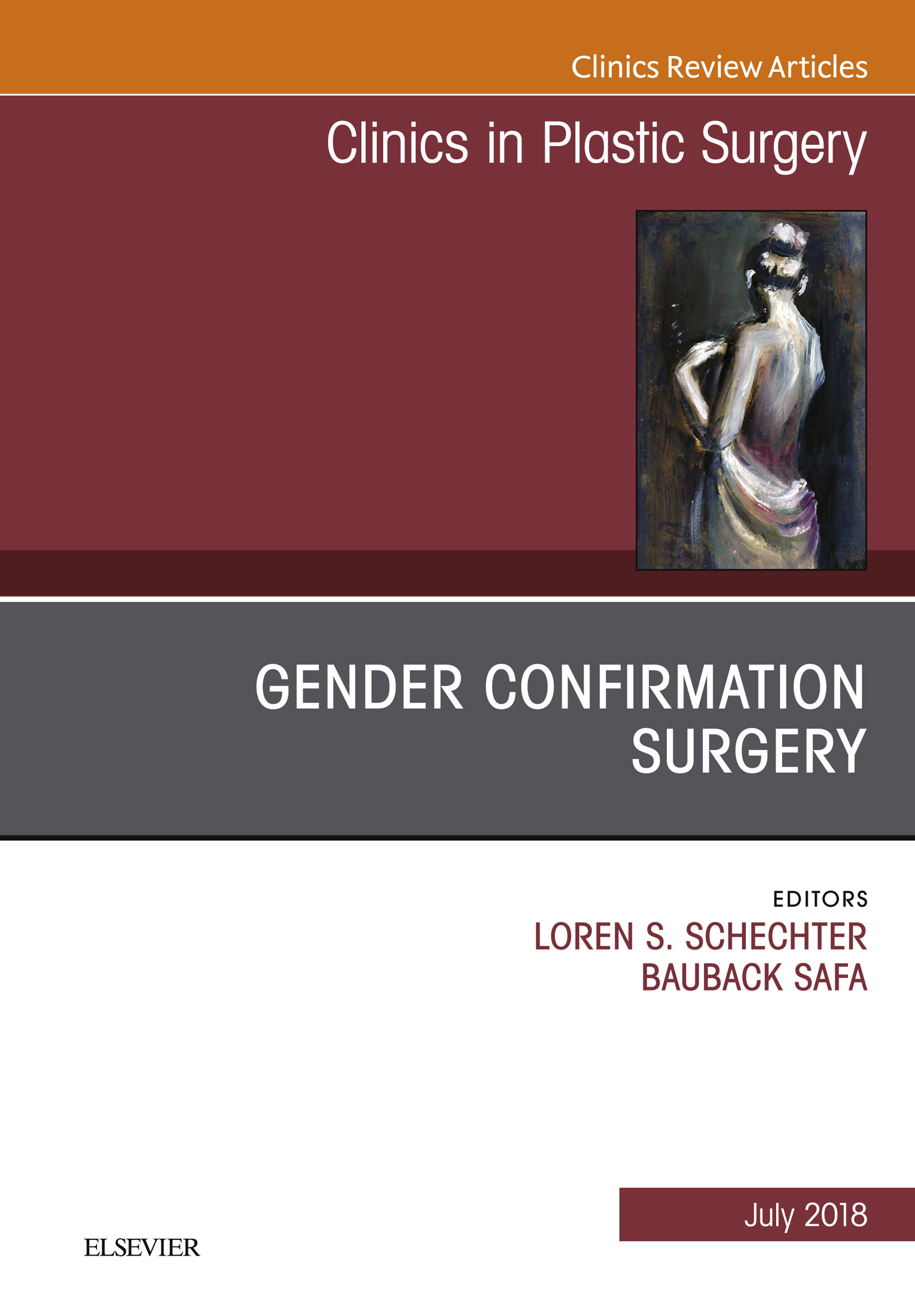 Gender Confirmation Surgery, An Issue of Clinics in Plastic Surgery, E-Book