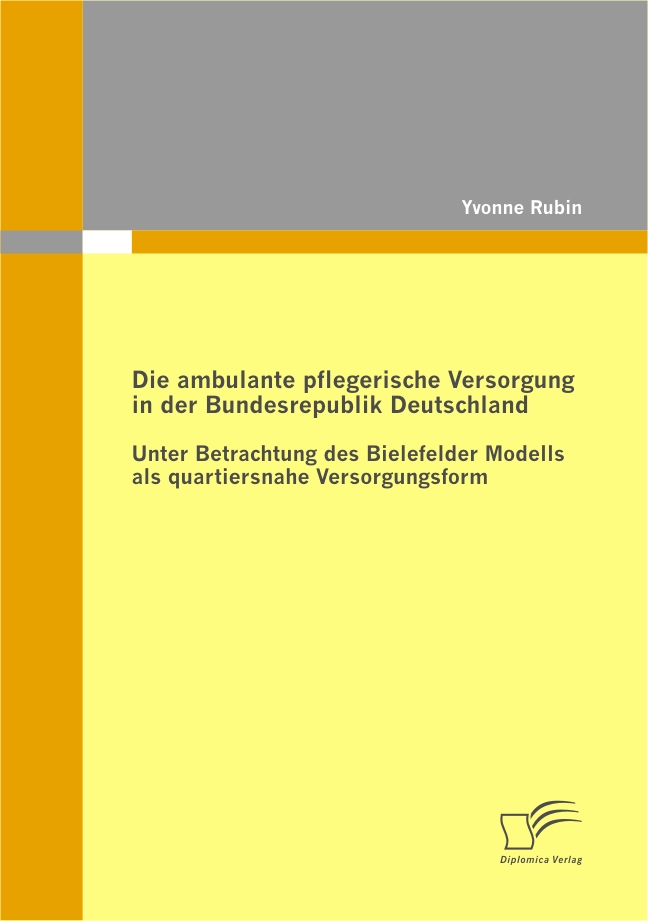 Cover Die ambulante pflegerische Versorgung in der Bundesrepublik Deutschland