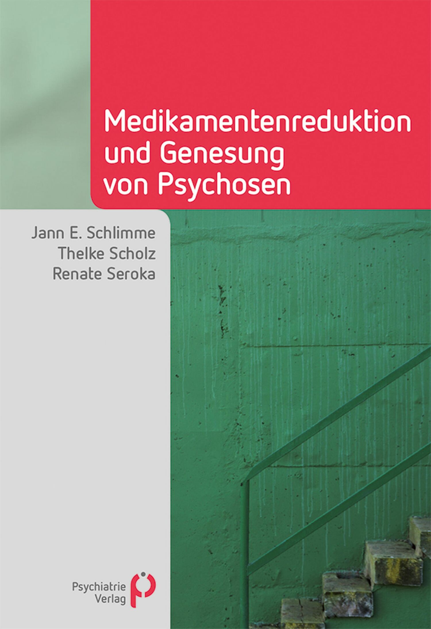 Cover Medikamentenreduktion und Genesung von Psychosen