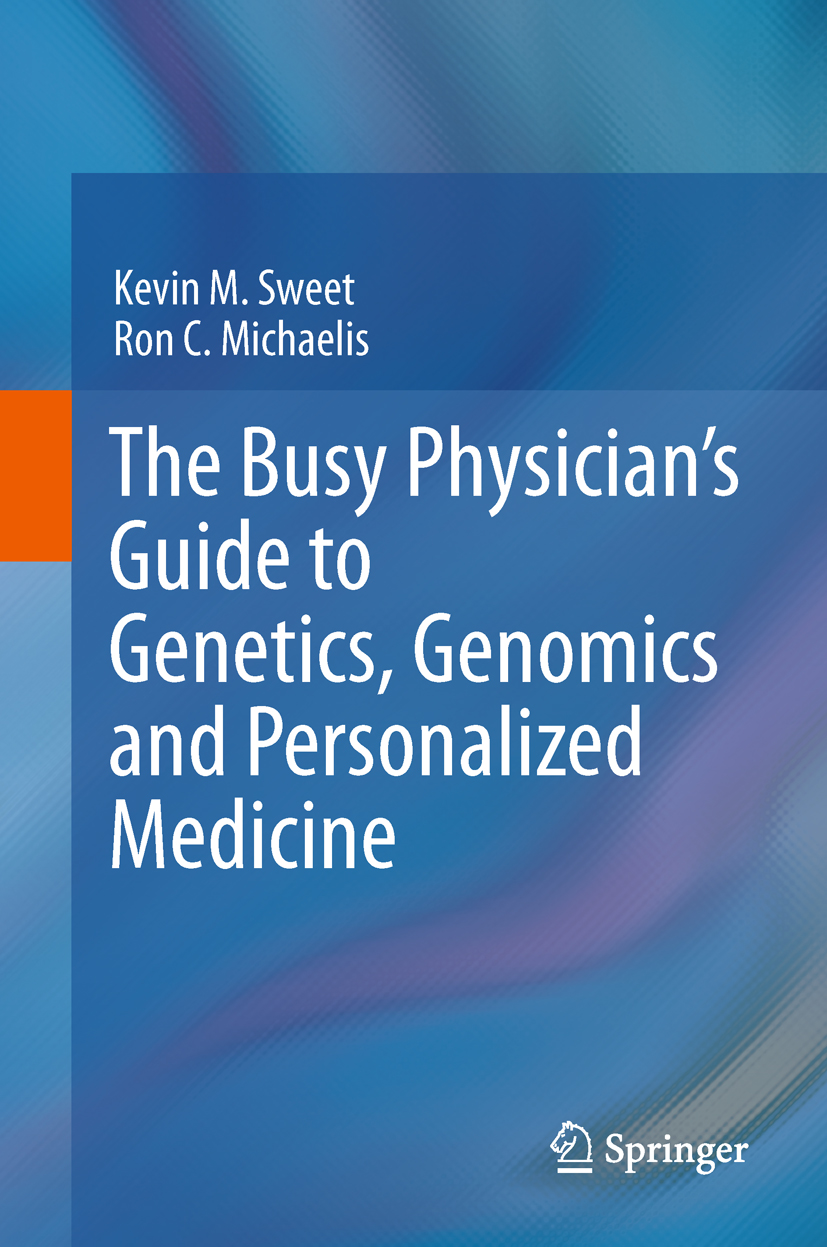 Cover The Busy Physician's Guide To Genetics, Genomics and Personalized Medicine