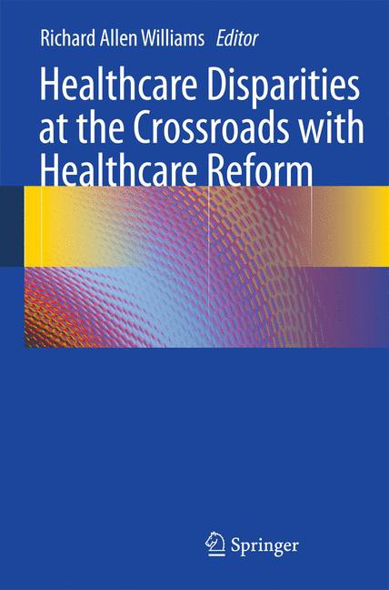 Cover Healthcare Disparities at the Crossroads with Healthcare Reform