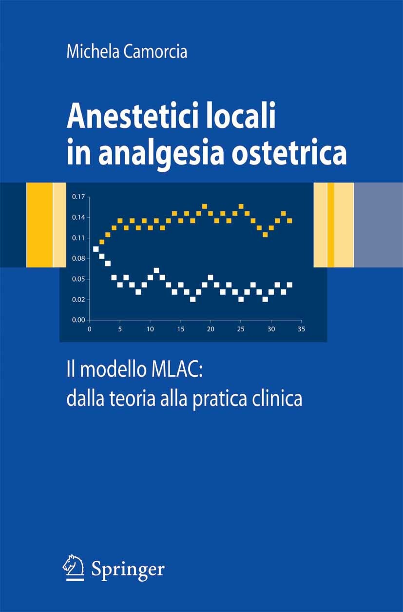 Anestetici locali in analgesia ostetrica. Il modello MLAC: dalla teoria alla pratica clinica