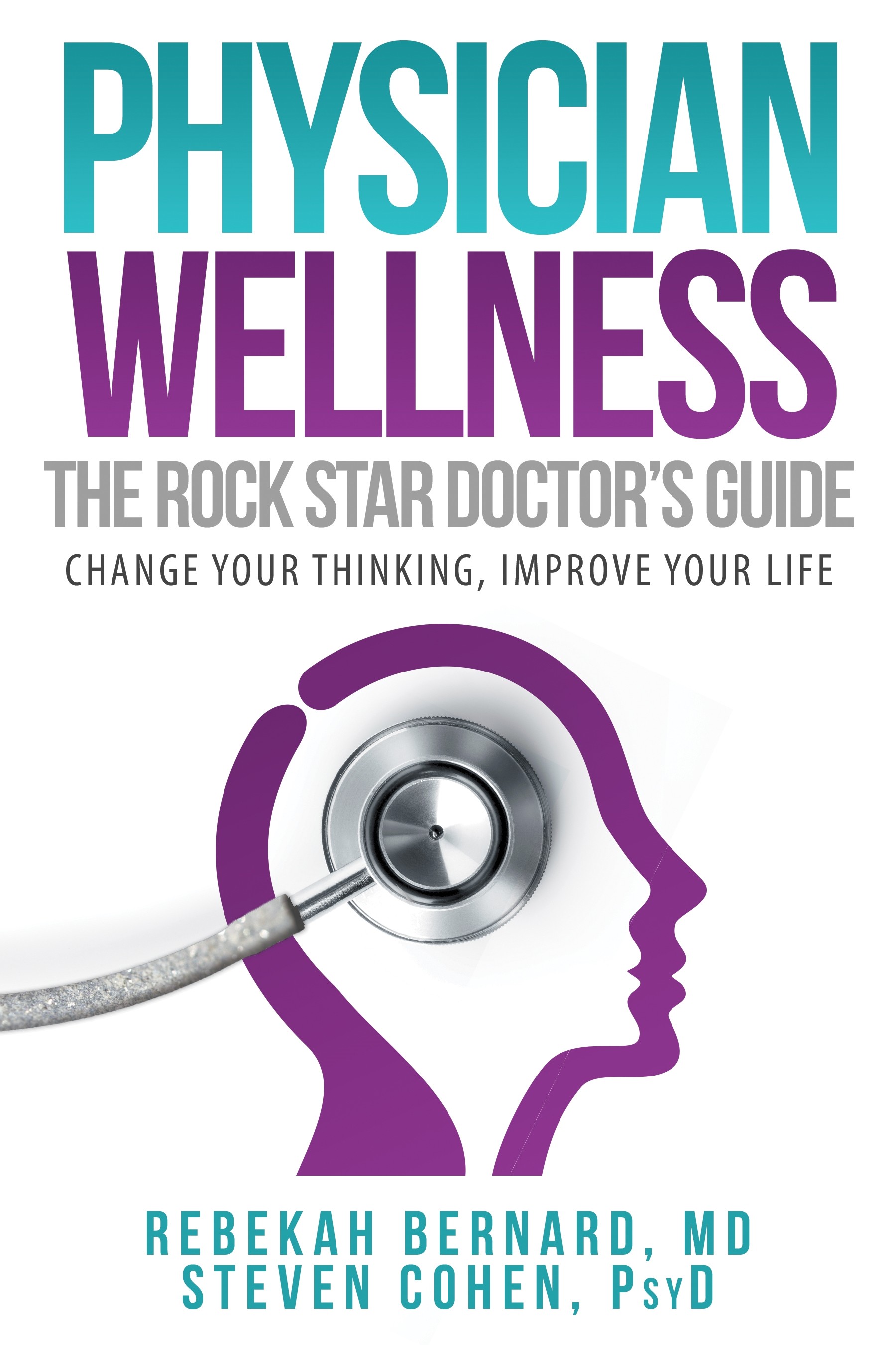 Physician Wellness:  The Rock Star Doctor's Guide