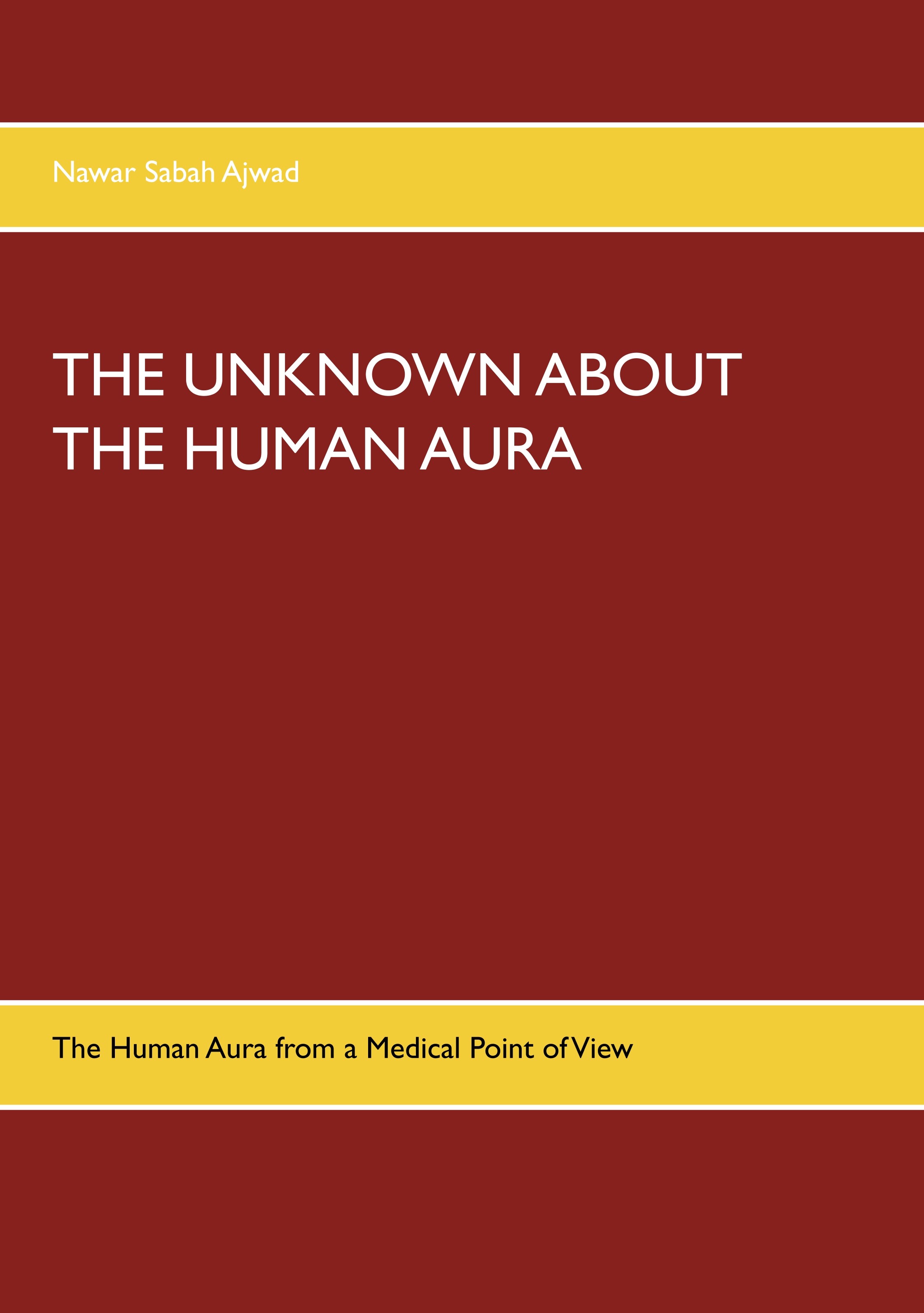 Cover The Unknown about the Human Aura