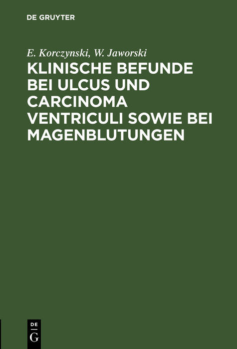 Cover Klinische Befunde bei Ulcus und Carcinoma ventriculi sowie bei Magenblutungen