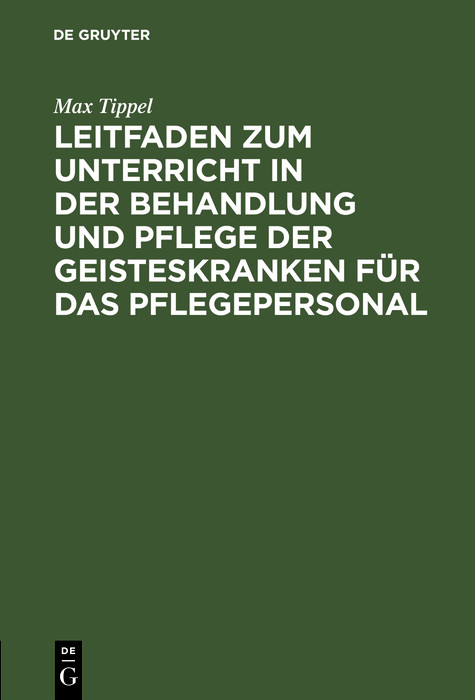 Cover Leitfaden zum Unterricht in der Behandlung und Pflege der Geisteskranken für das Pflegepersonal