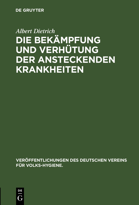 Cover Die Bekämpfung und Verhütung der ansteckenden Krankheiten
