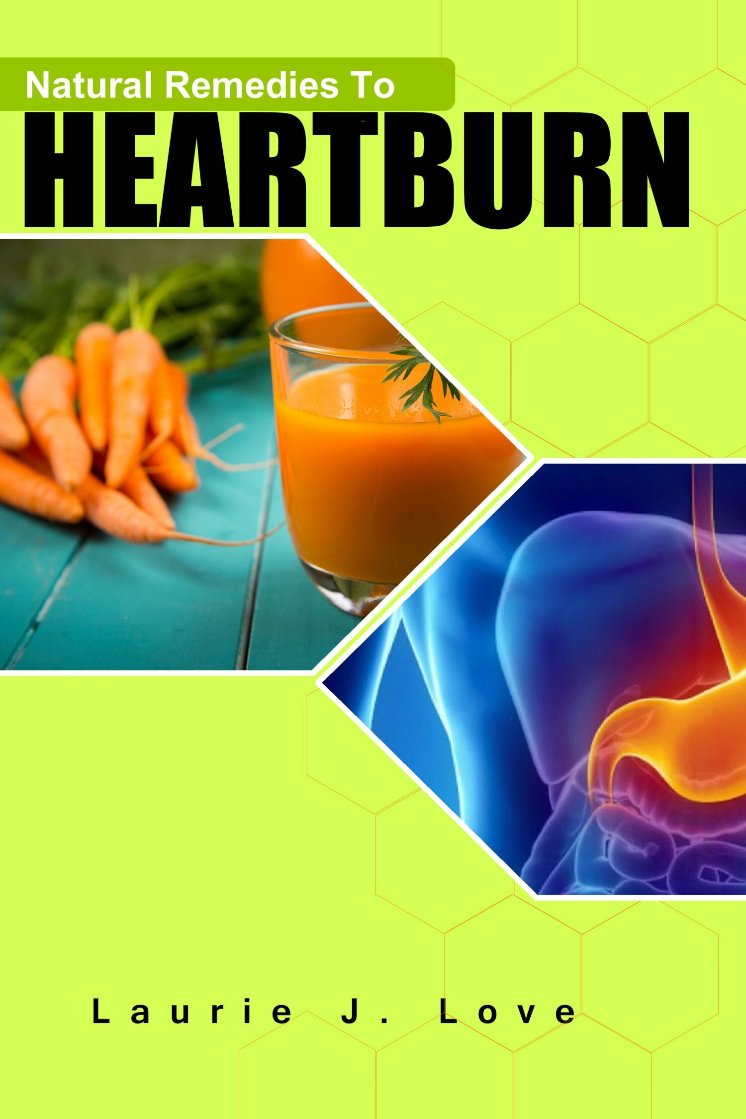 Cover Natural Remedies To Heartburn