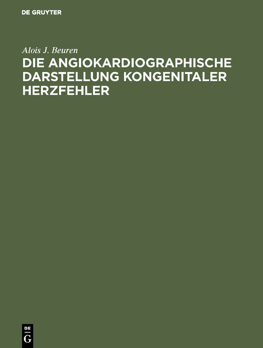 Cover Die angiokardiographische Darstellung kongenitaler Herzfehler