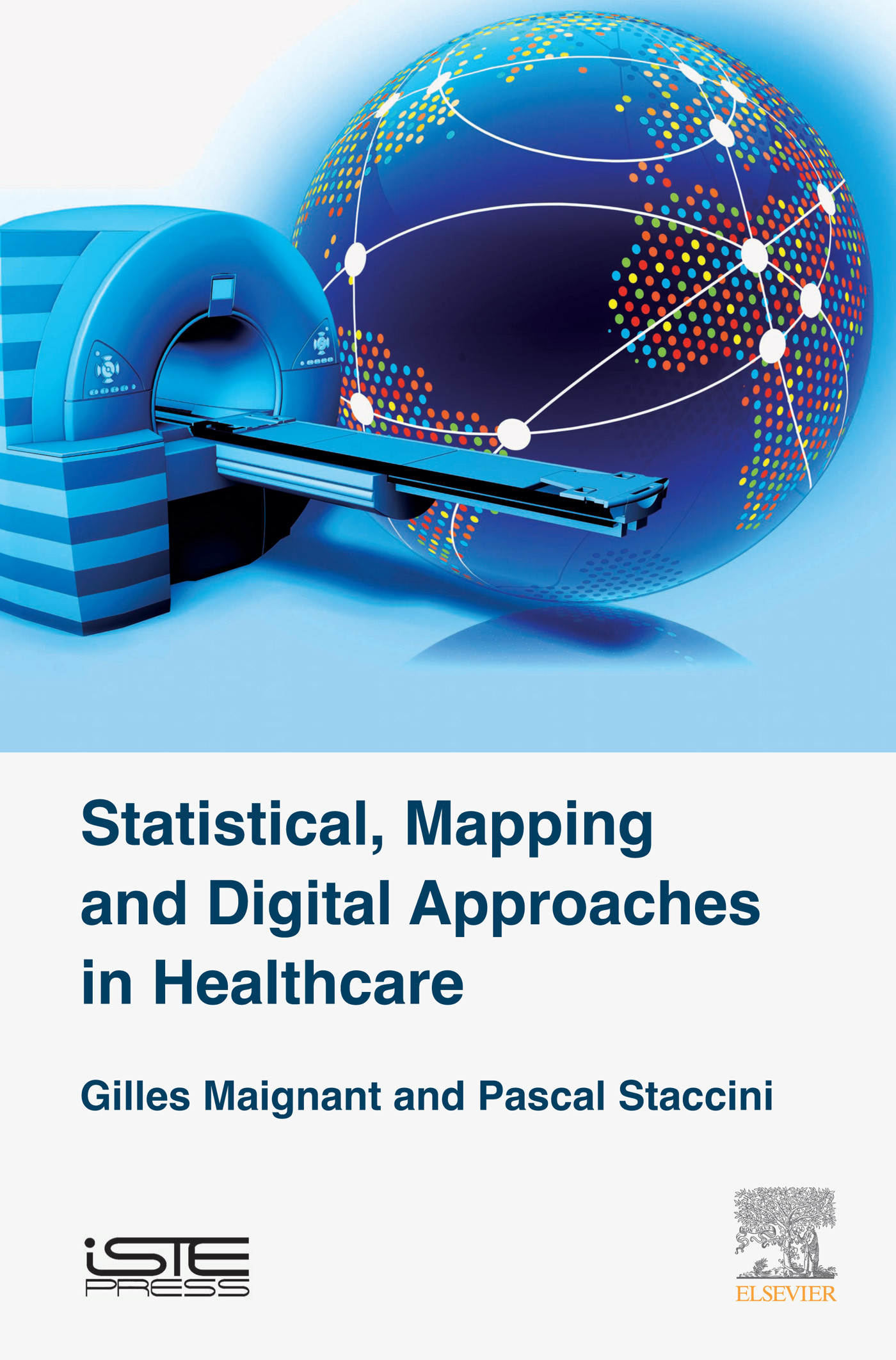 Cover Statistical, Mapping and Digital Approaches in Healthcare