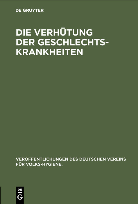 Cover Die Verhütung der Geschlechts-Krankheiten