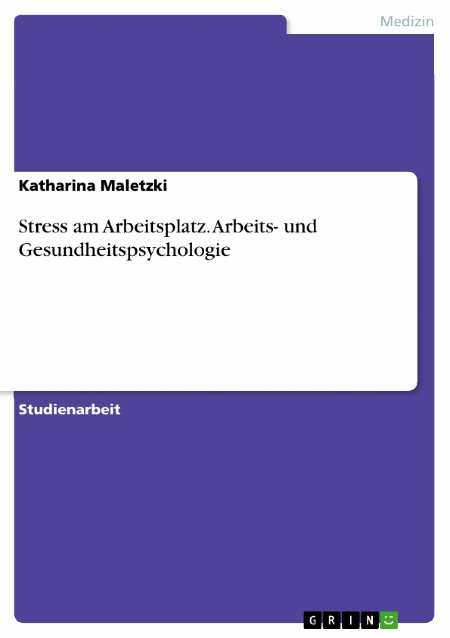 Cover Stress am Arbeitsplatz. Arbeits- und Gesundheitspsychologie