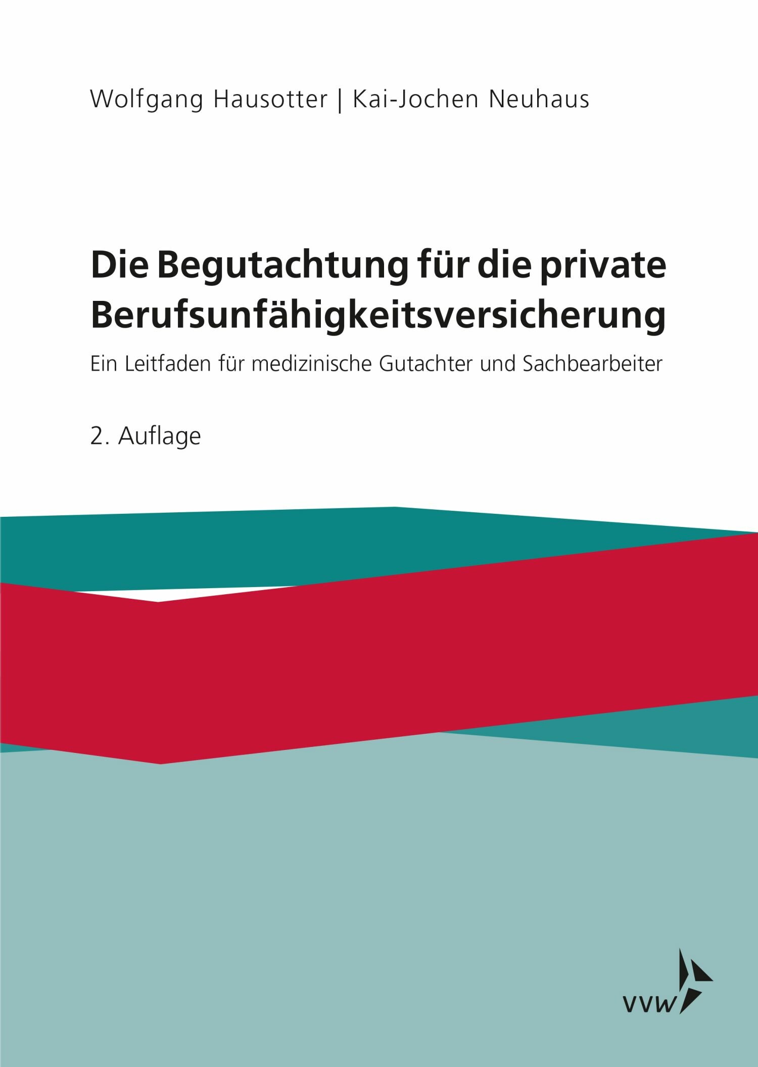 Cover Die Begutachtung für die private Berufsunfähigkeitsversicherung