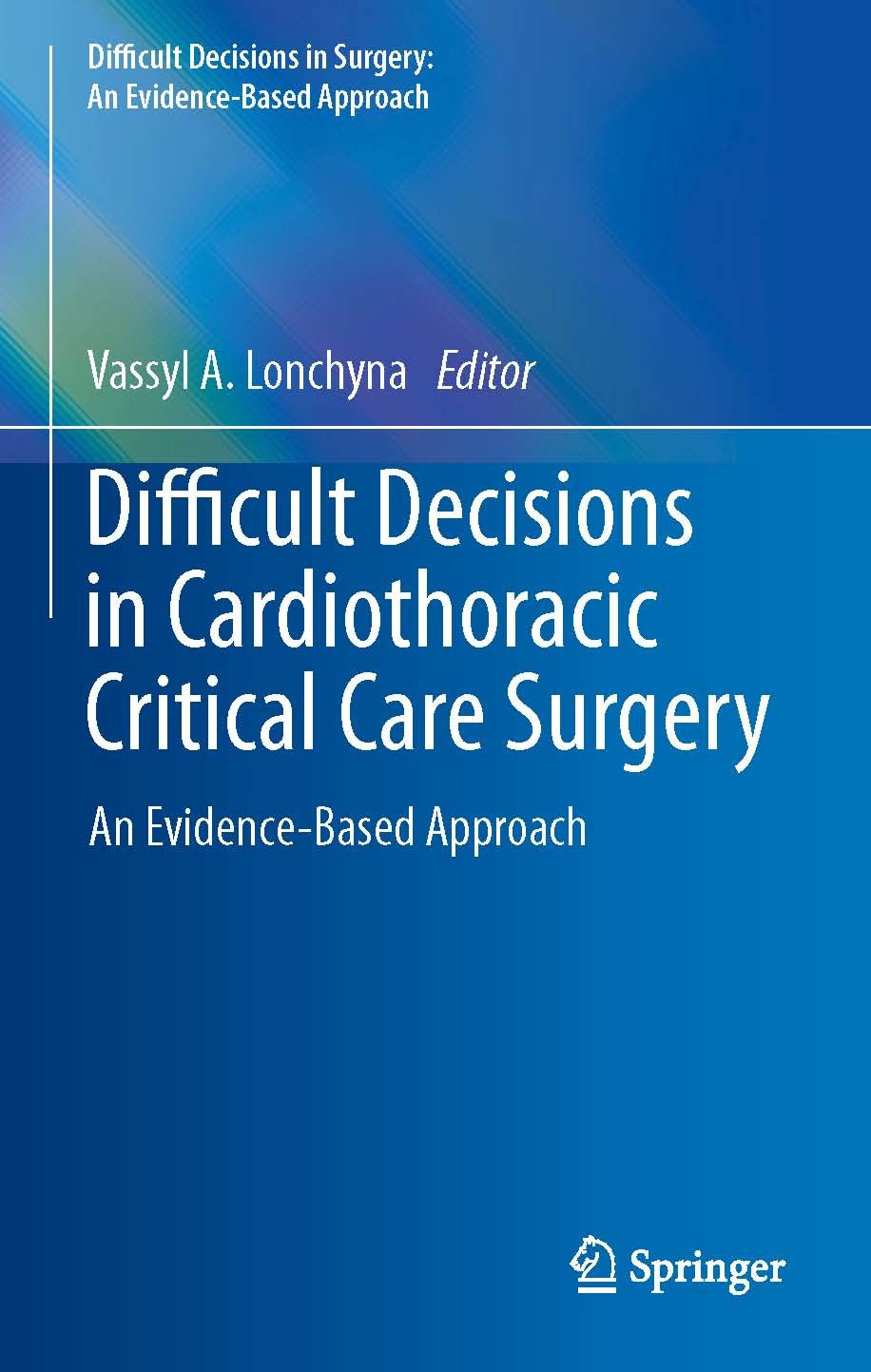 Cover Difficult Decisions in Cardiothoracic Critical Care Surgery
