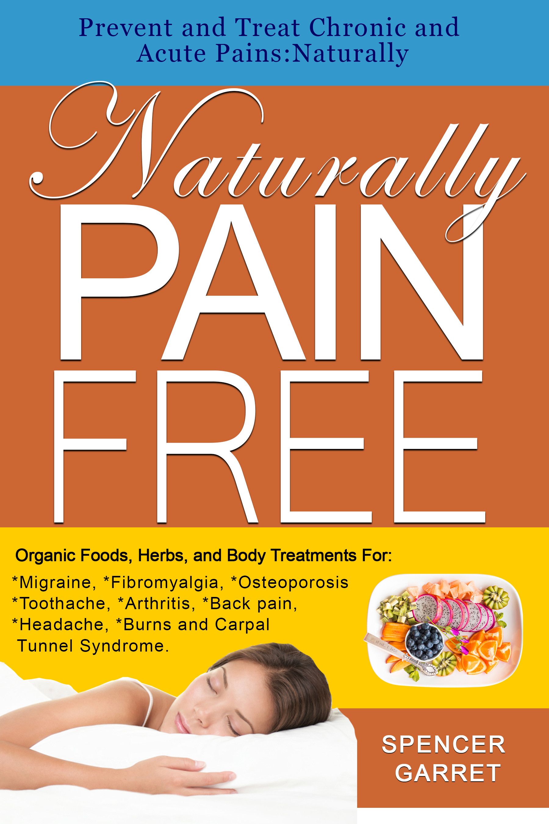 Cover Prevent and Treat Chronic and Acute Pains: NaturallyNaturally Pain Free